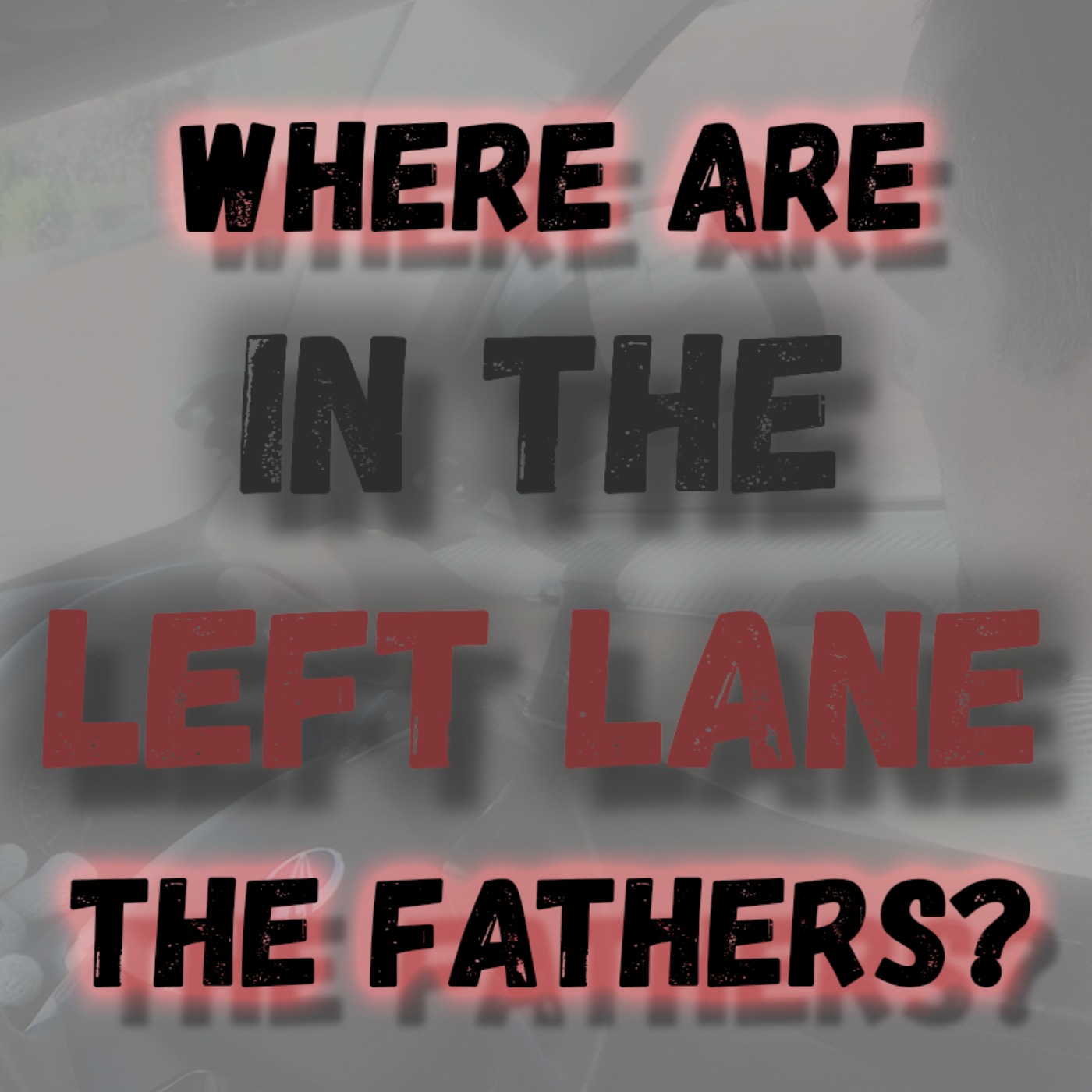 Where Are The Fathers?