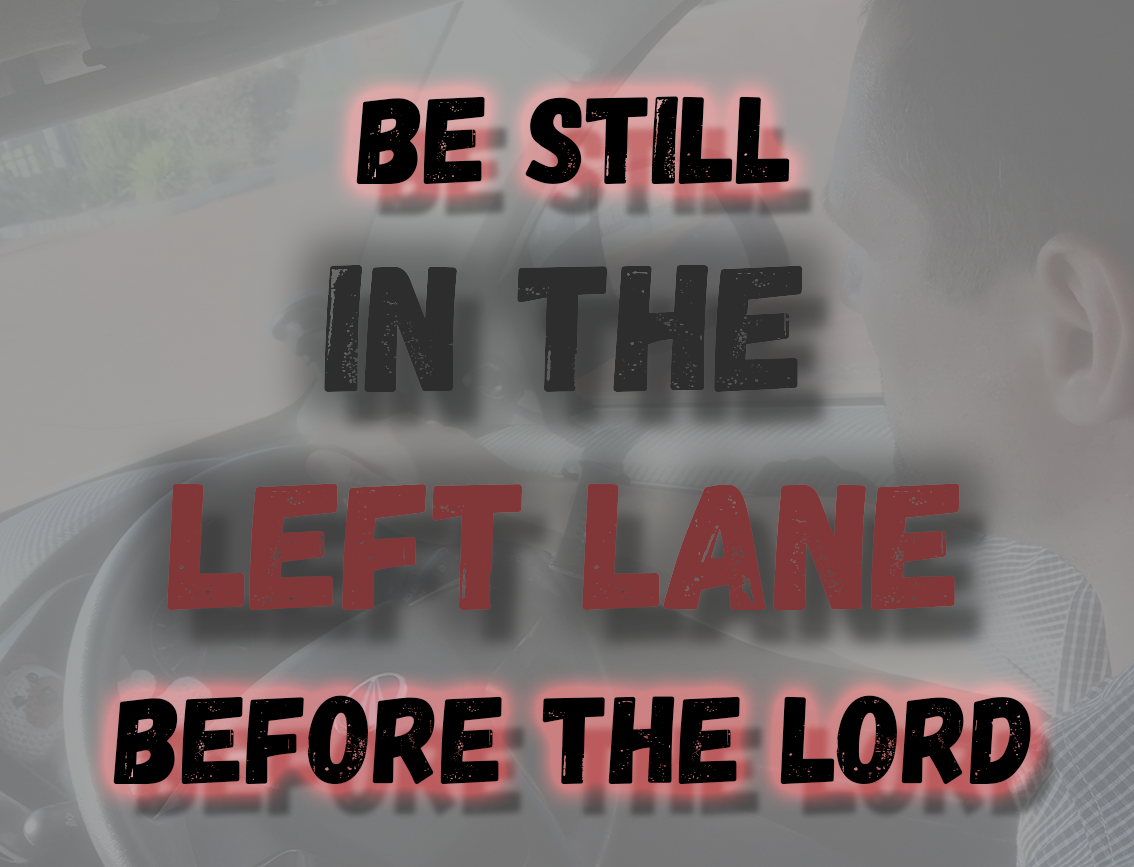 Be Still Before The Lord