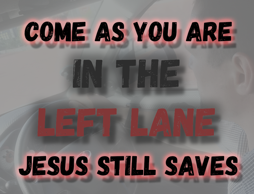 Come are you are