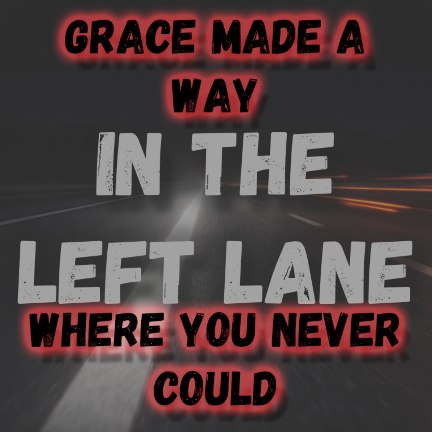Grace Made a Way Where You Never Could