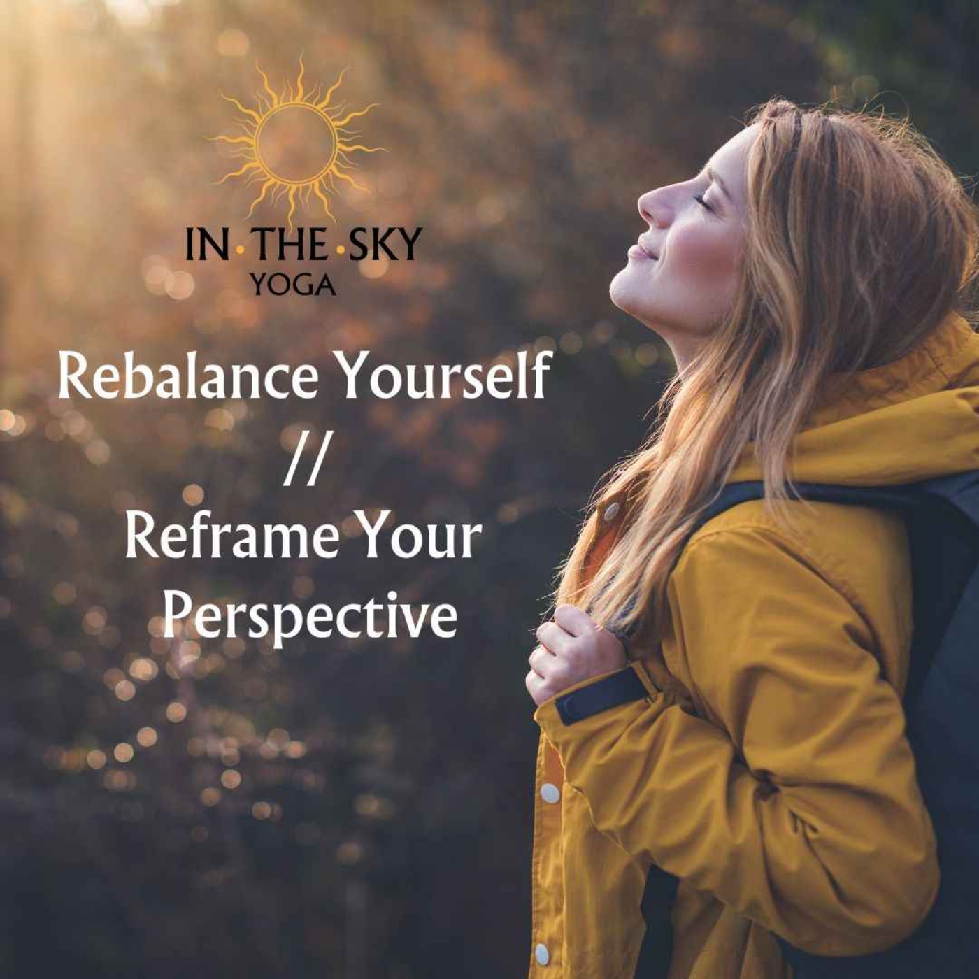 Rebalance Yourself by Reframing Your Perspective