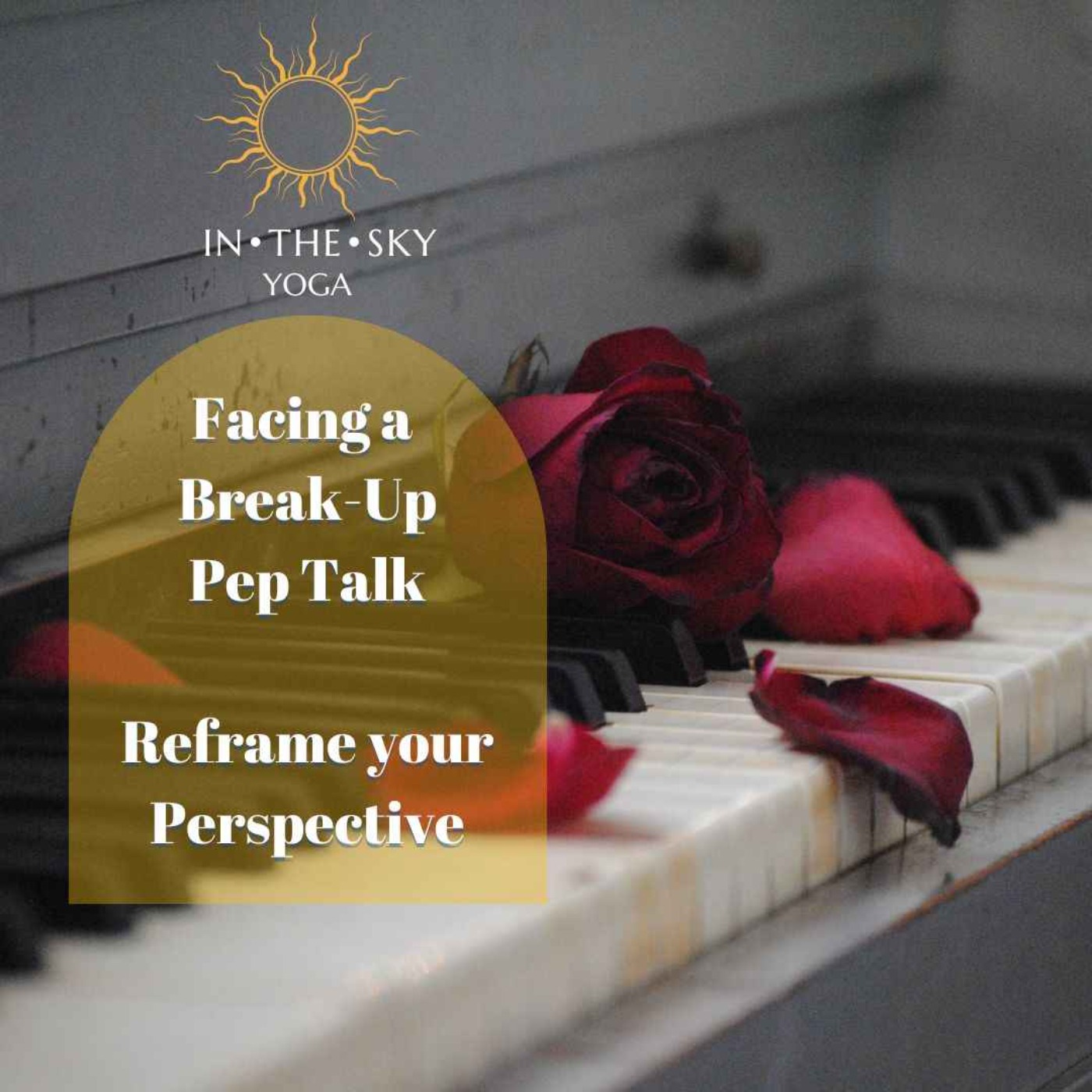 Facing a Break-Up Pep Talk