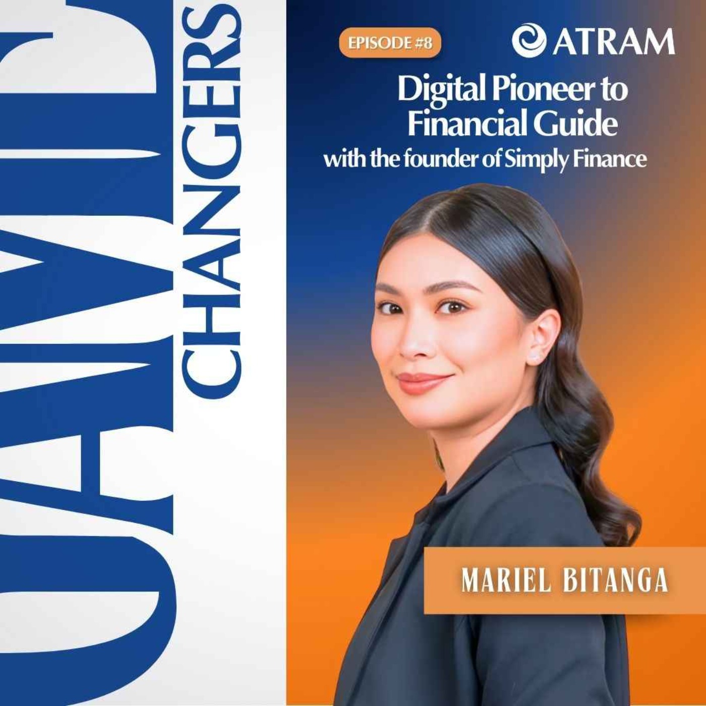 Ep. 8: Digital Pioneer to Financial Guide. Making Finance Simple with Mariel Bitanga of SimplyFinance