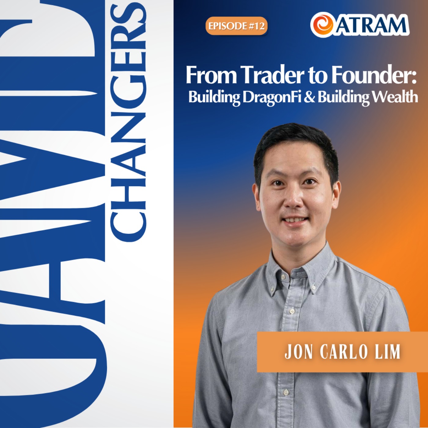 Ep. 12: From Trader to Founder: Building DragonFi & Building Wealth