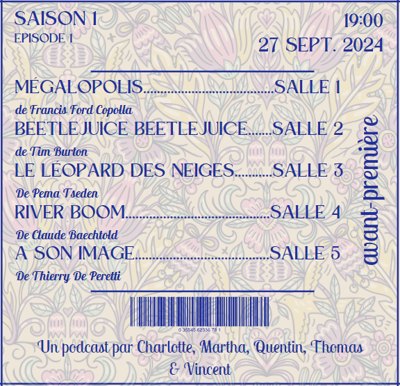 MÉGALOPOLIS - BEETLEJUICE BEETLEJUICE - LE LÉOPARD DES NEIGES - RIVER BOMM - A SON IMAGE