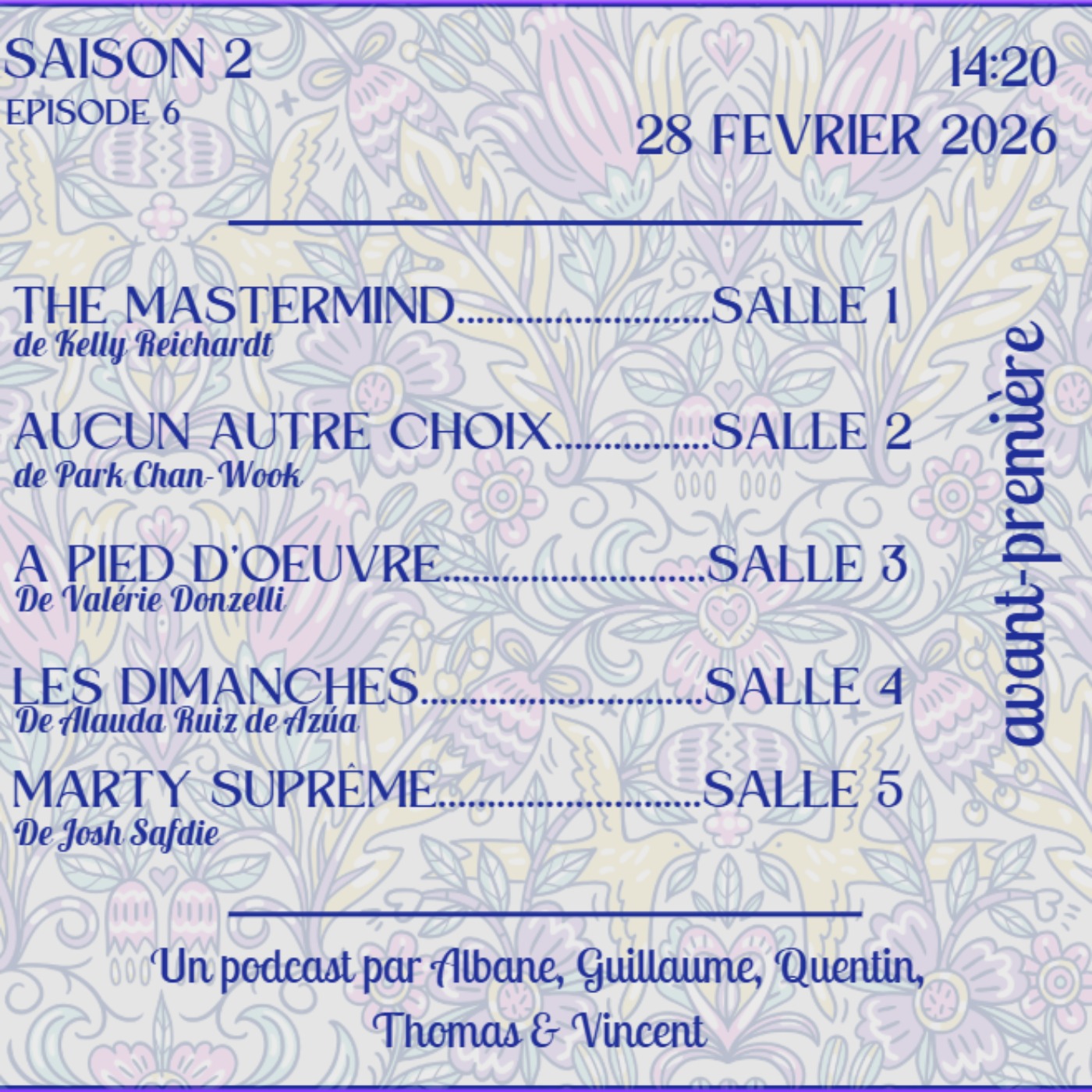 THE MASTERMIND - AUCUN AUTRE CHOIX - A PIED D'OEUVRE - LES DIMANCHES - MARTY SUPREME