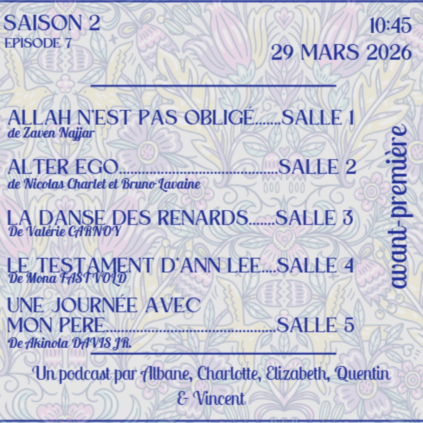 ALLAH N'EST PAS OBLIGÉ - ALTER EGO - LA DANSE DES RENARDS - LE TESTAMENT D'ANN LEE - UNE JOURNÉE AVEC MON PERE