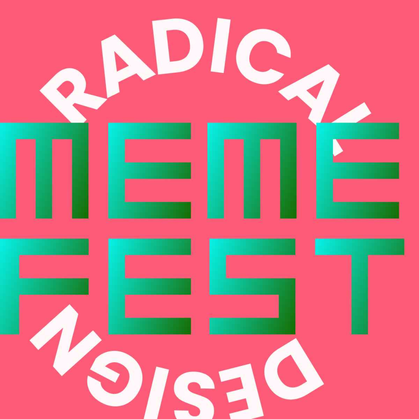 Memefest Radical Design