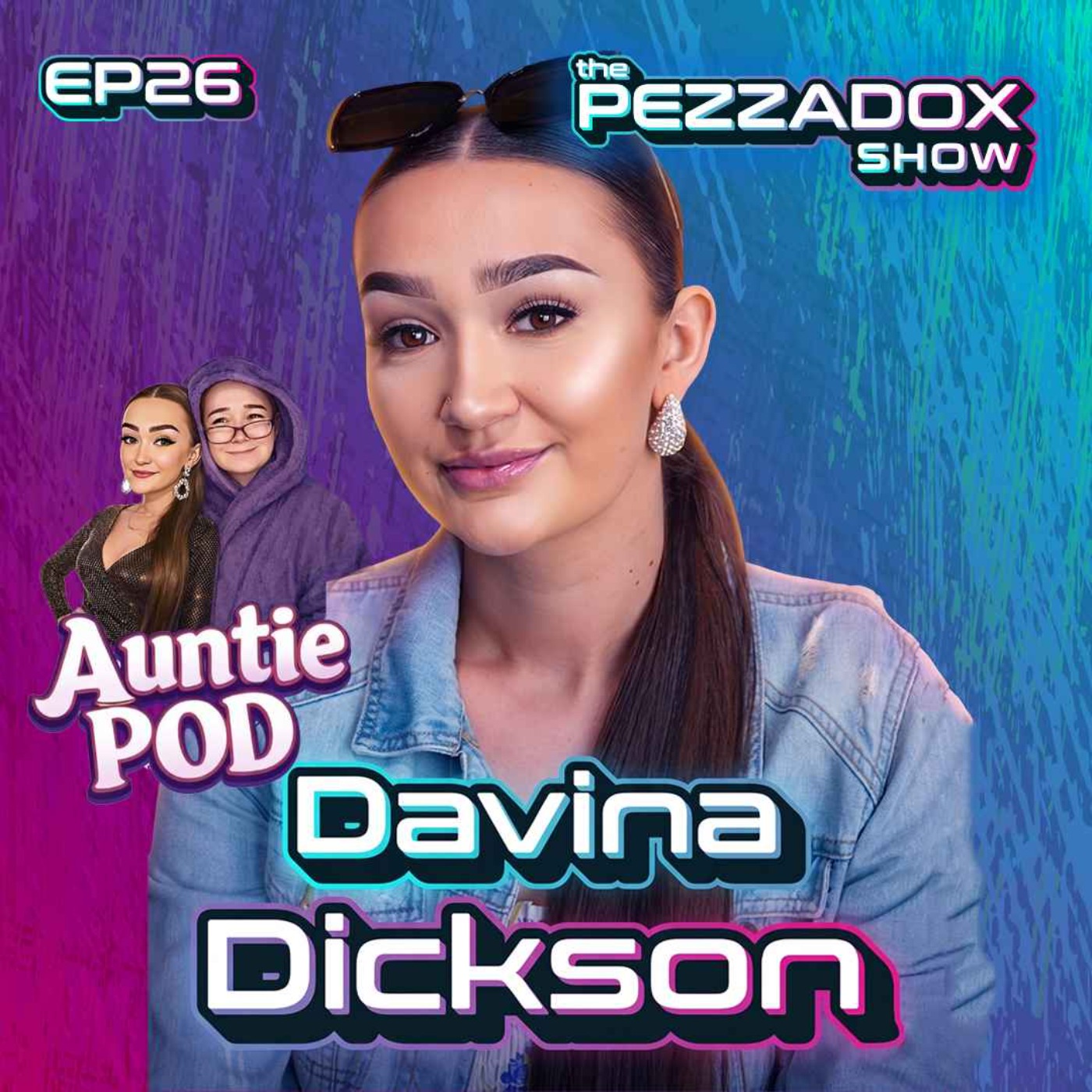 She Accidentally Became Tik Tok Famous...And Here's How! | Davina Dickson #AuntiePod episode artwork