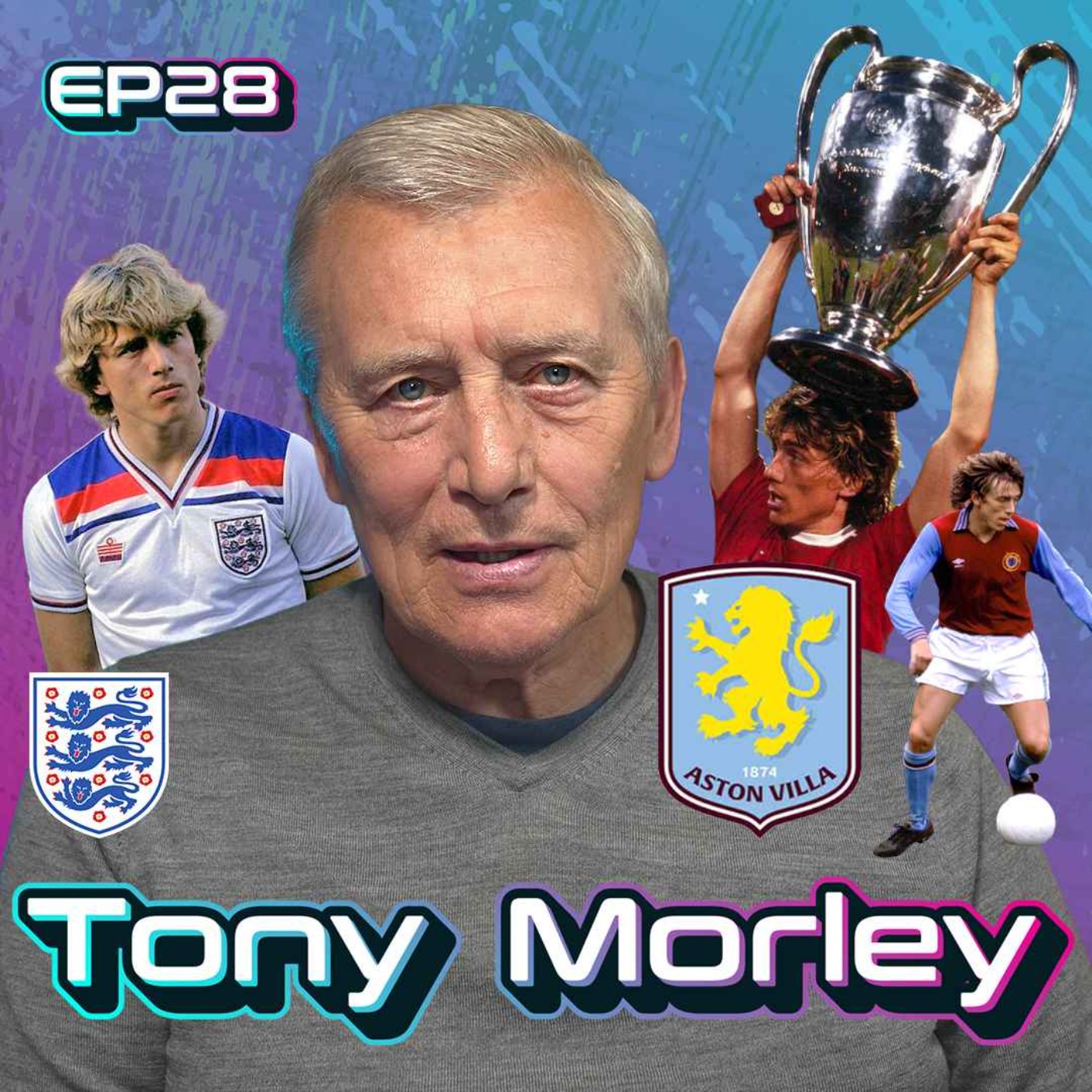Aston Villa Legend! European Cup | Super Cup & League Winner | England Capped - Tony Morley episode artwork
