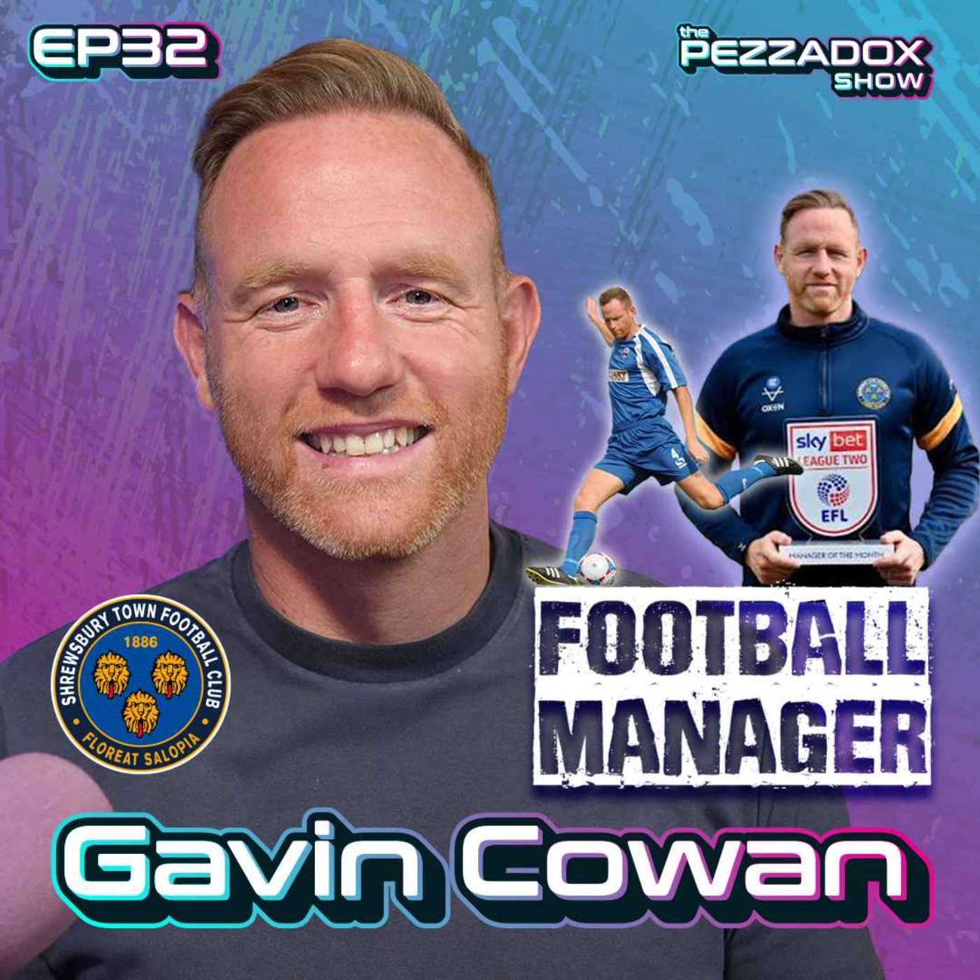 Gavin Cowan, Football  Manager of Shrewsbury Town pulls back the curtain. episode artwork
