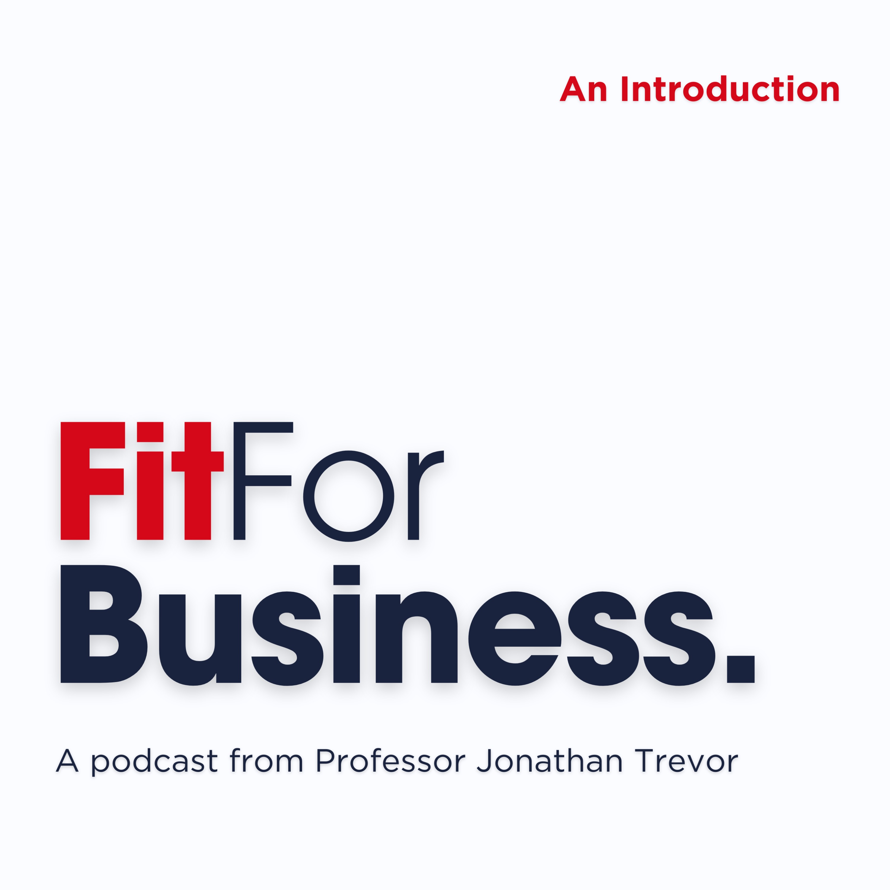 Fit For Business | An Introduction Fit For Business | An Introduction