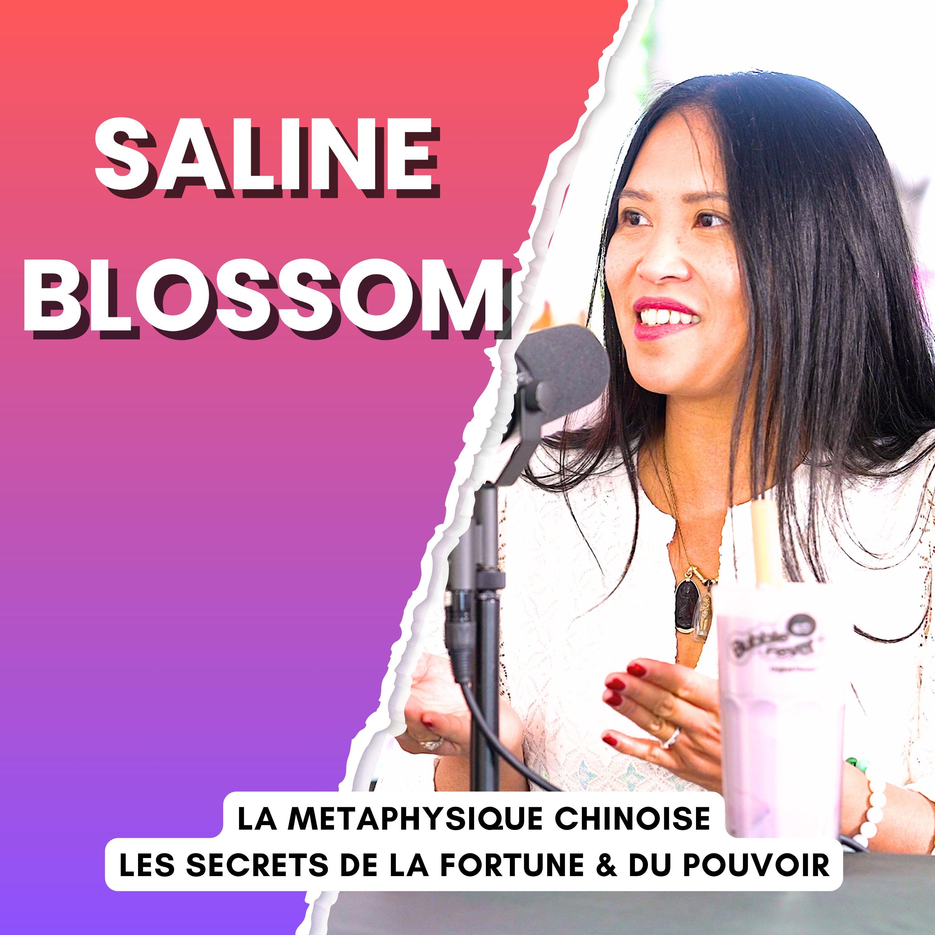 Saline Blossom : Fortune & Pouvoirs Cachés de la métaphysique chinoise episode artwork