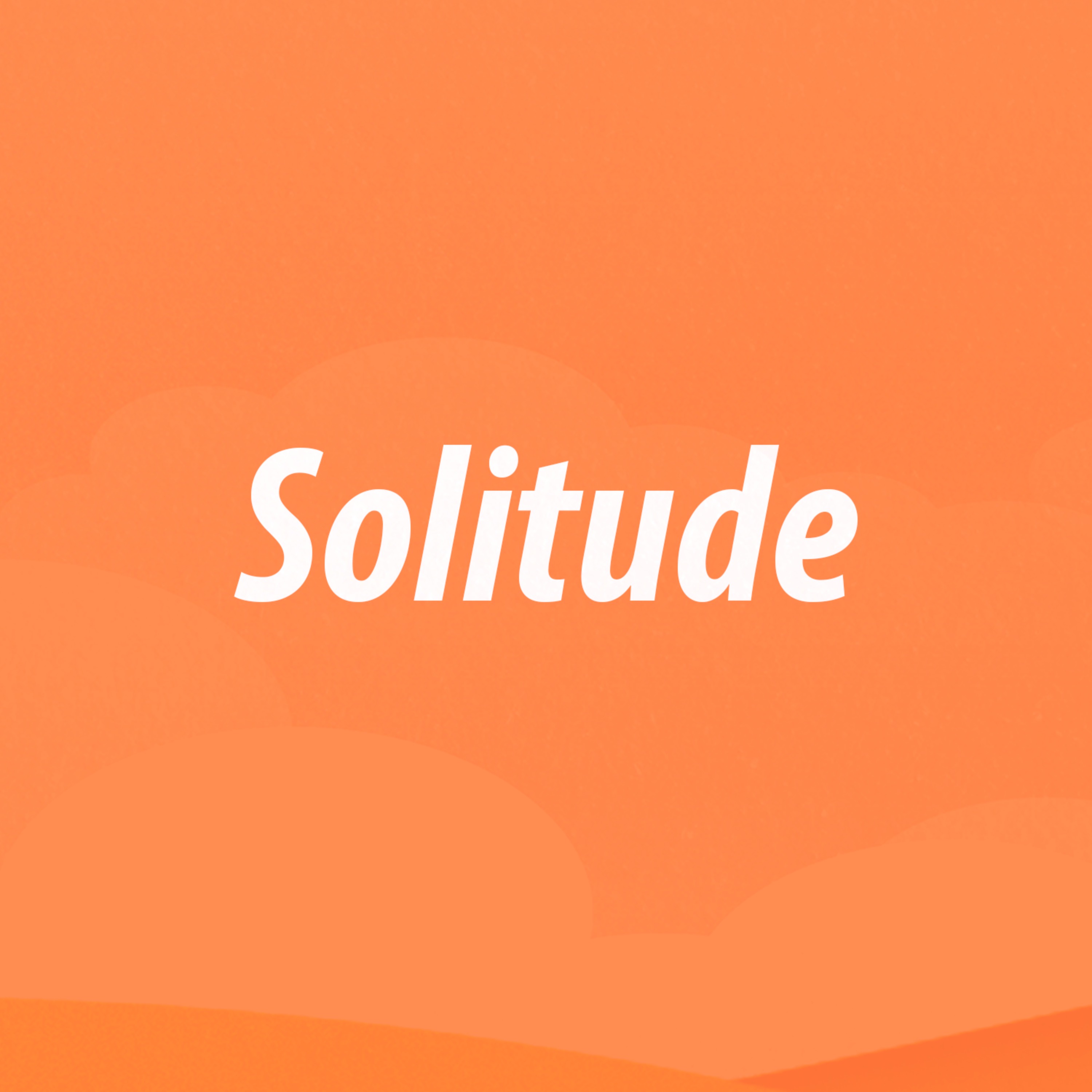 Solitude