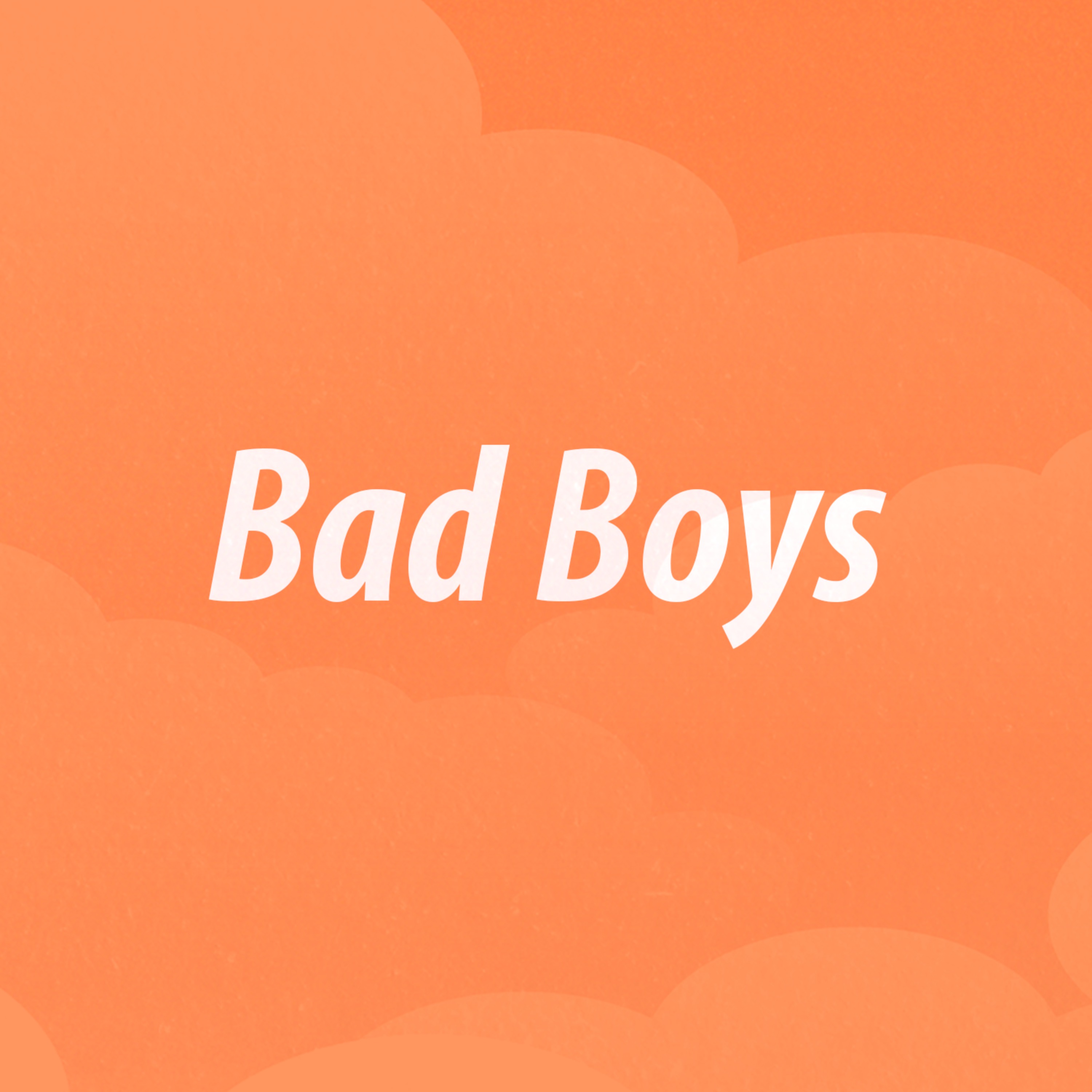 Bad Boys