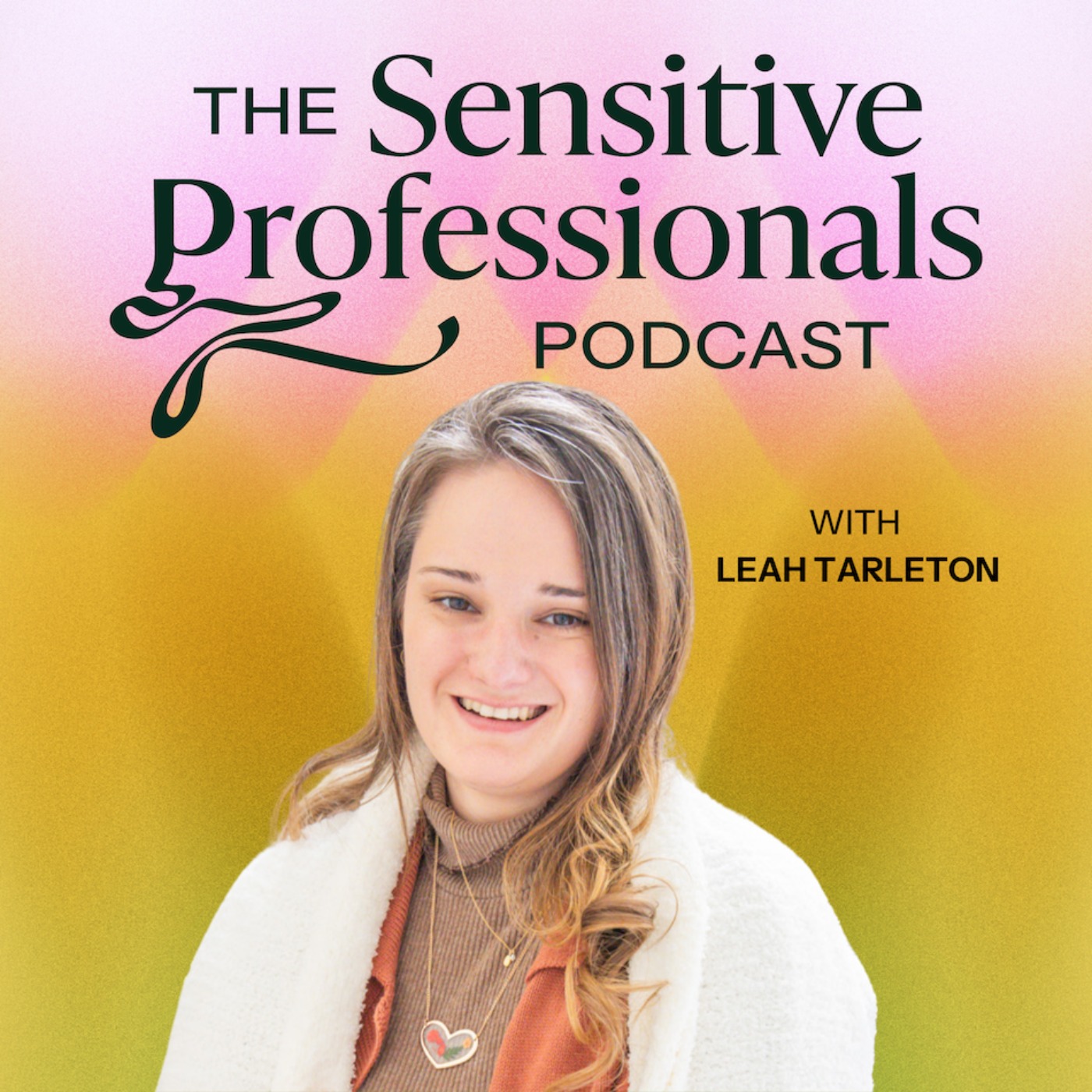 The Sensitive Professionals Podcast