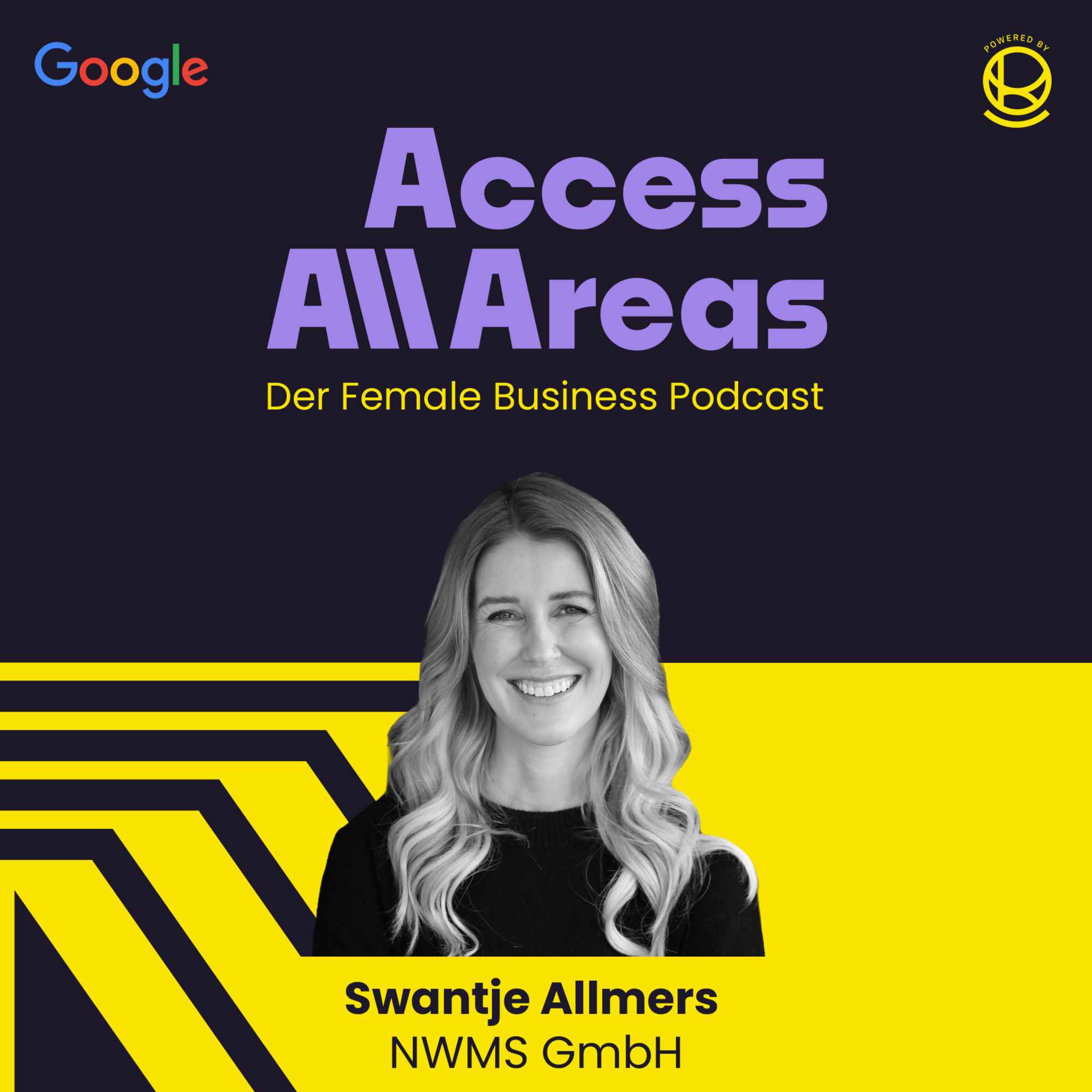 Access All Areas |  Der Leadership & Tech Podcast von Nina Michahelles und Livia von Mitschke-Collande