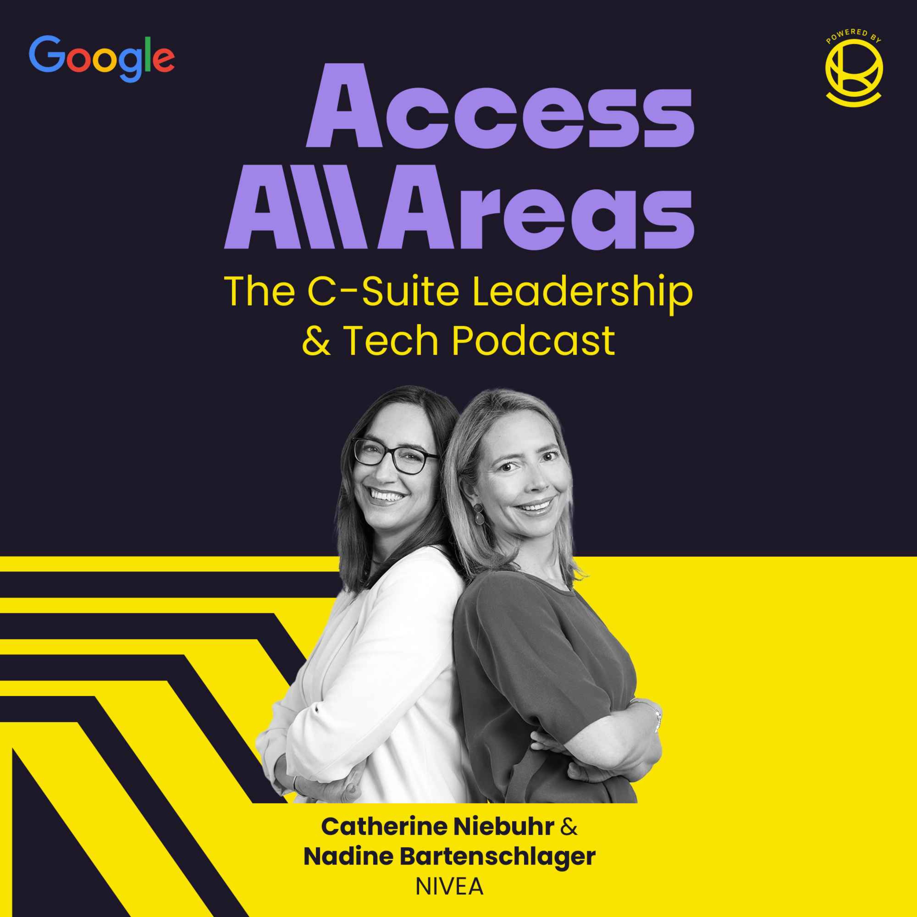 Access All Areas |  Der Leadership & Tech Podcast von Nina Michahelles und Livia von Mitschke-Collande