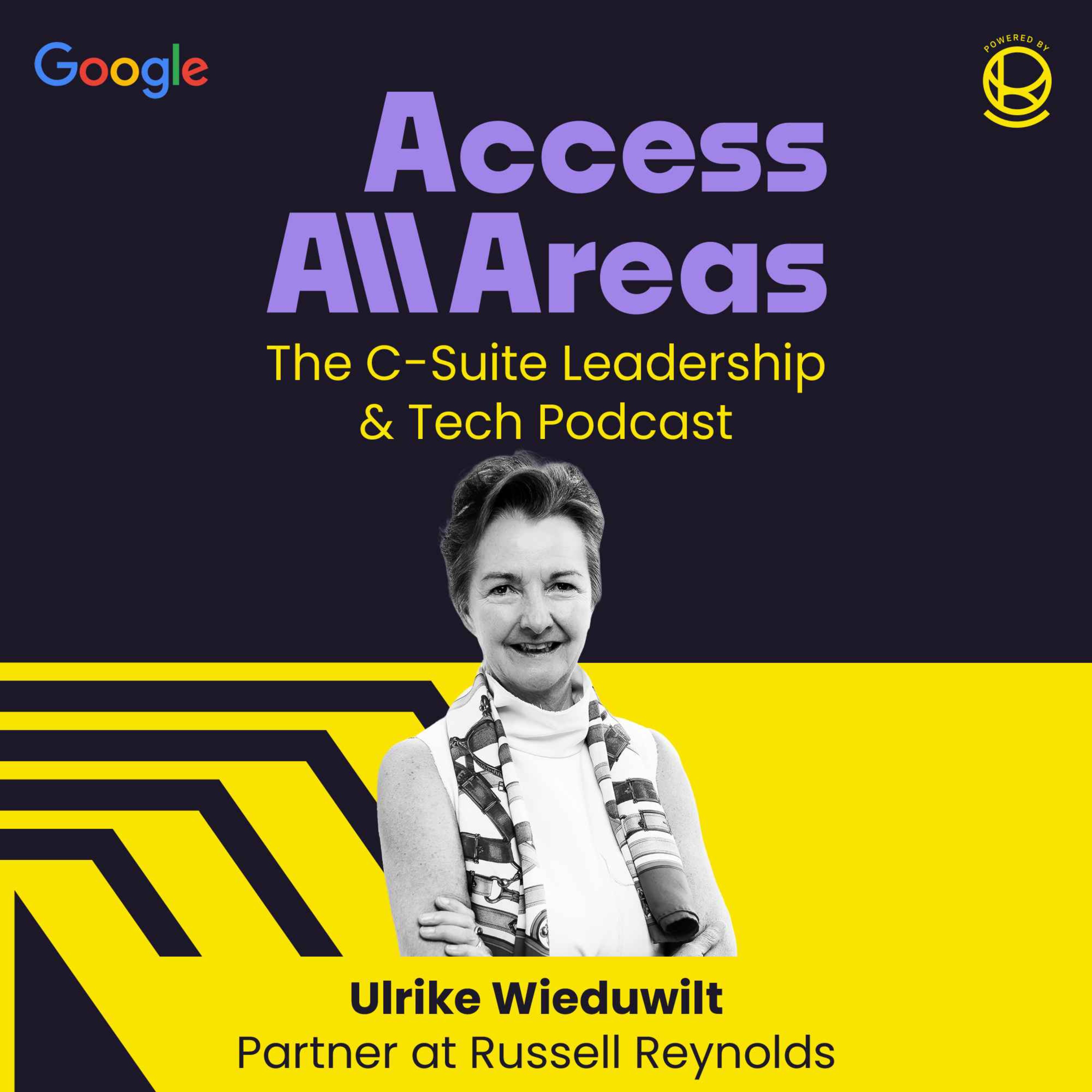 Access All Areas | The C-Suite Leadership & Tech Podcast von Nina Michahelles und Livia von Mitschke-Collande