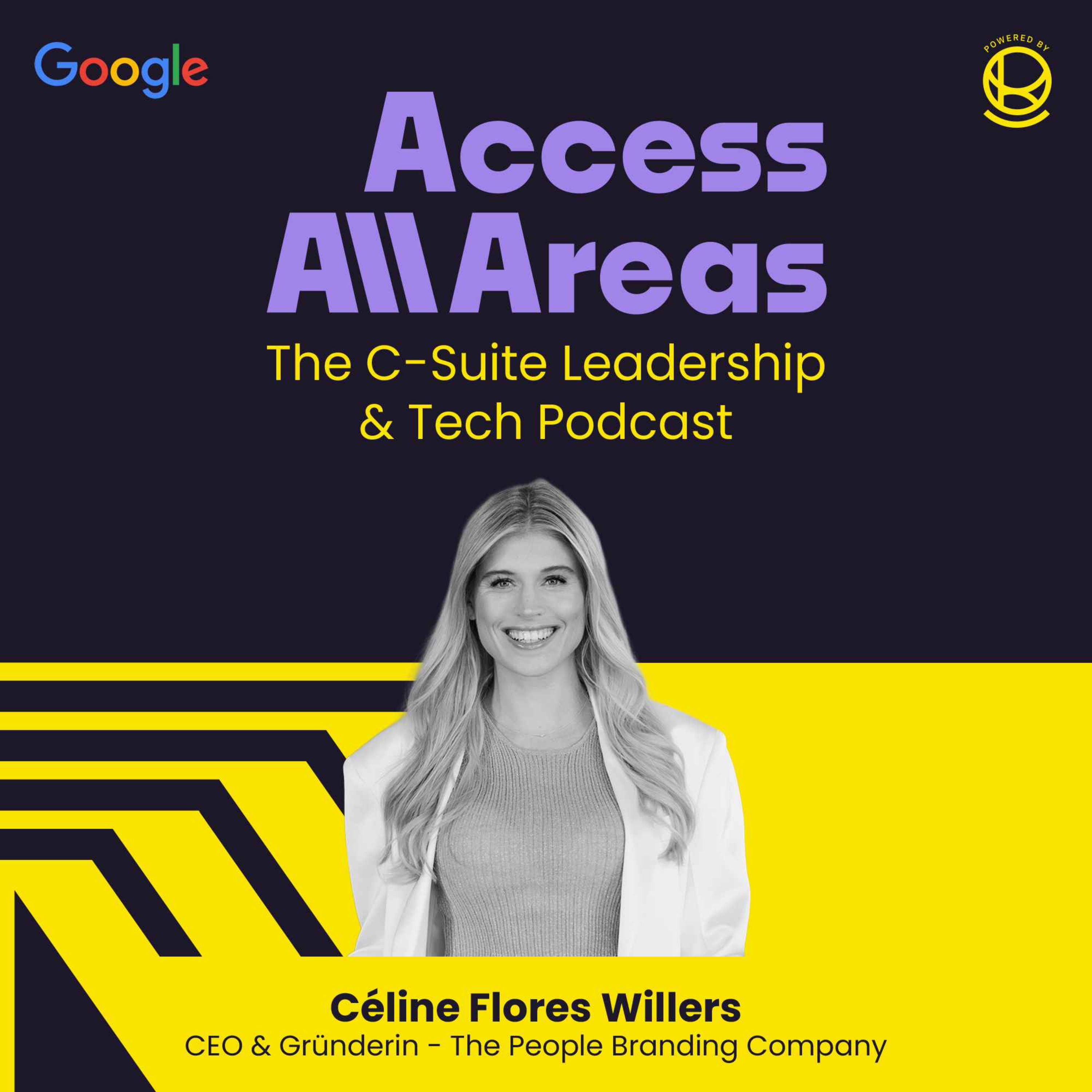 Access All Areas | The C-Suite Leadership & Tech Podcast von Nina Michahelles und Livia von Mitschke-Collande