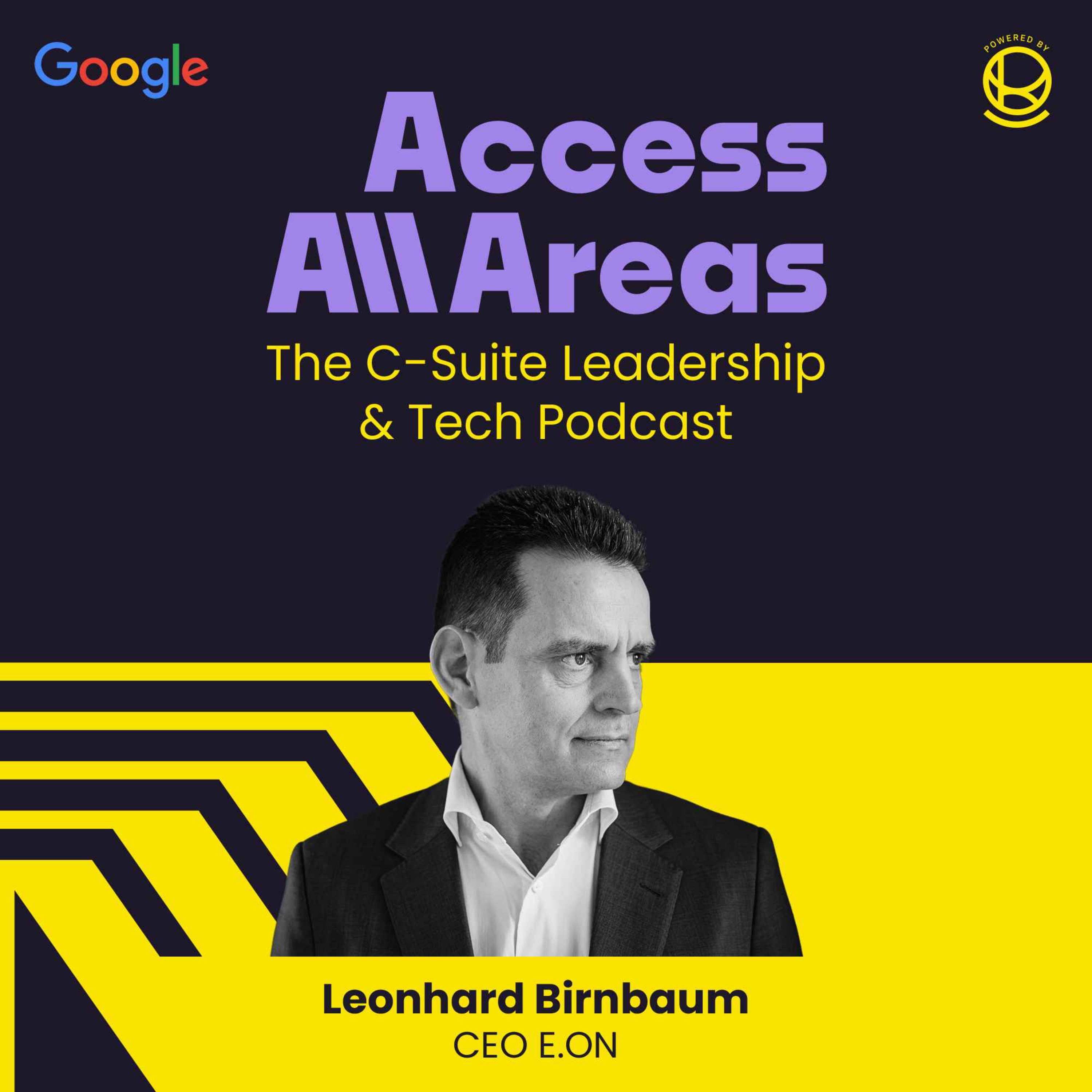 Access All Areas | The C-Suite Leadership & Tech Podcast von Nina Michahelles und Livia von Mitschke-Collande