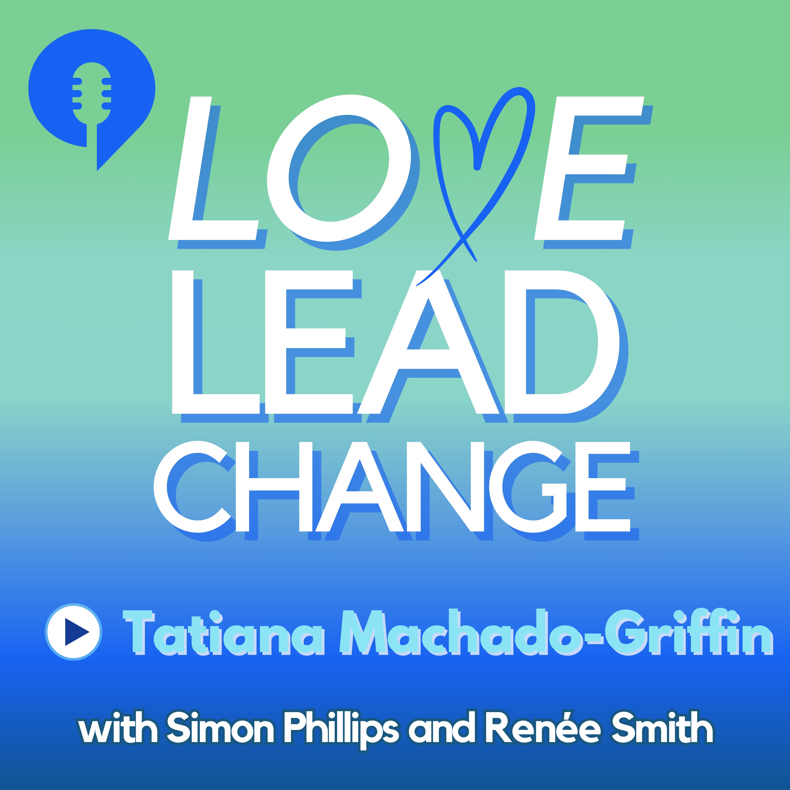 Love Lead Change