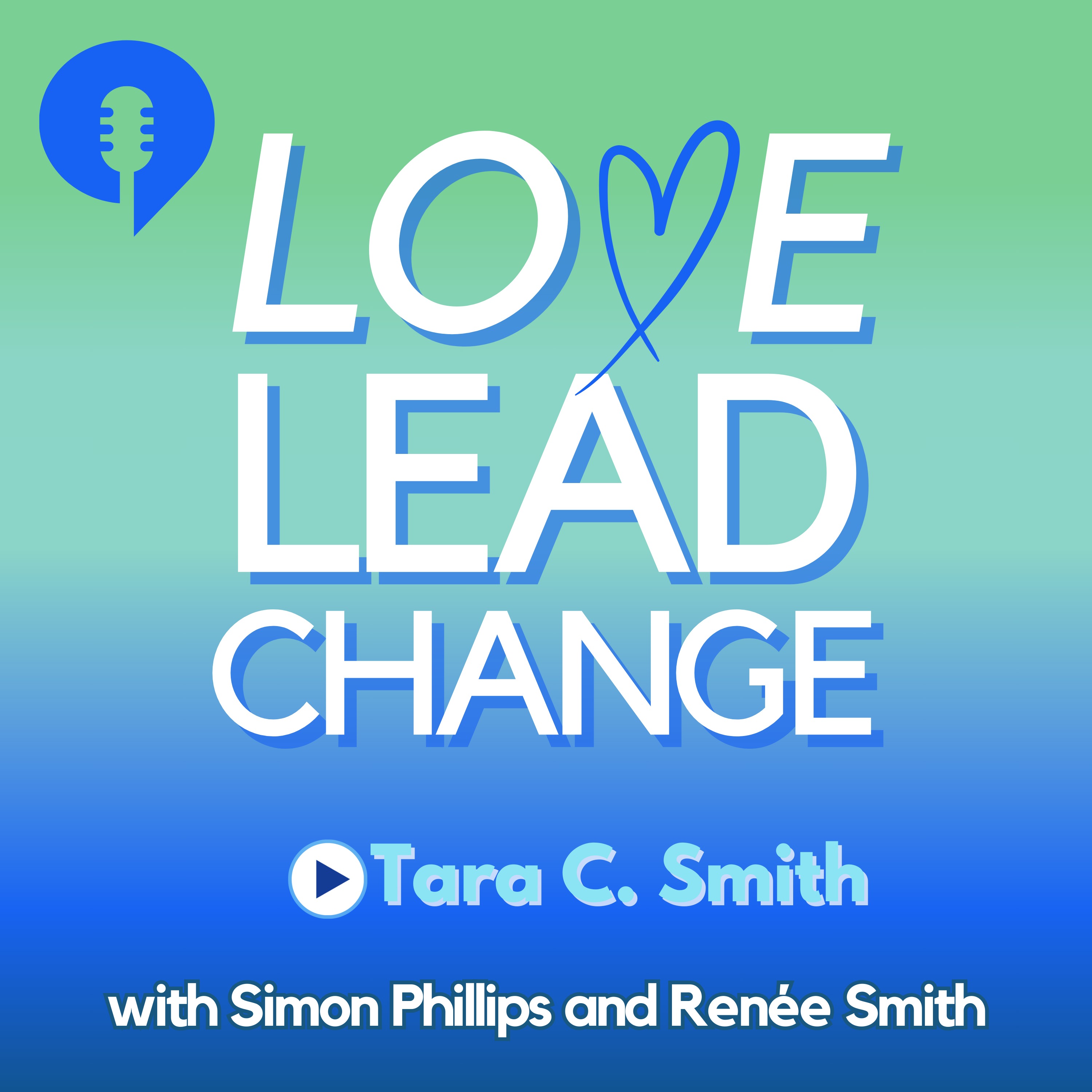 Love Lead Change
