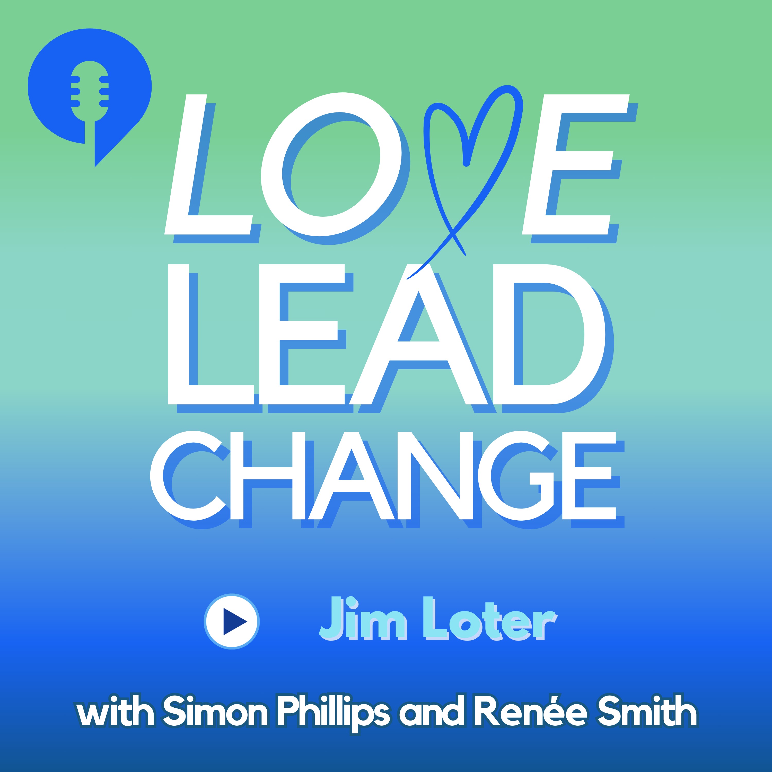 Love Lead Change