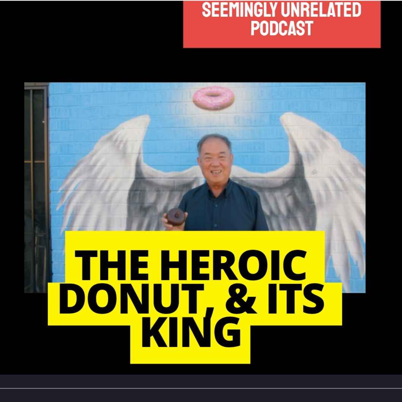 Who is the 'Donut King' and how did he save 30,000 families?  episode artwork