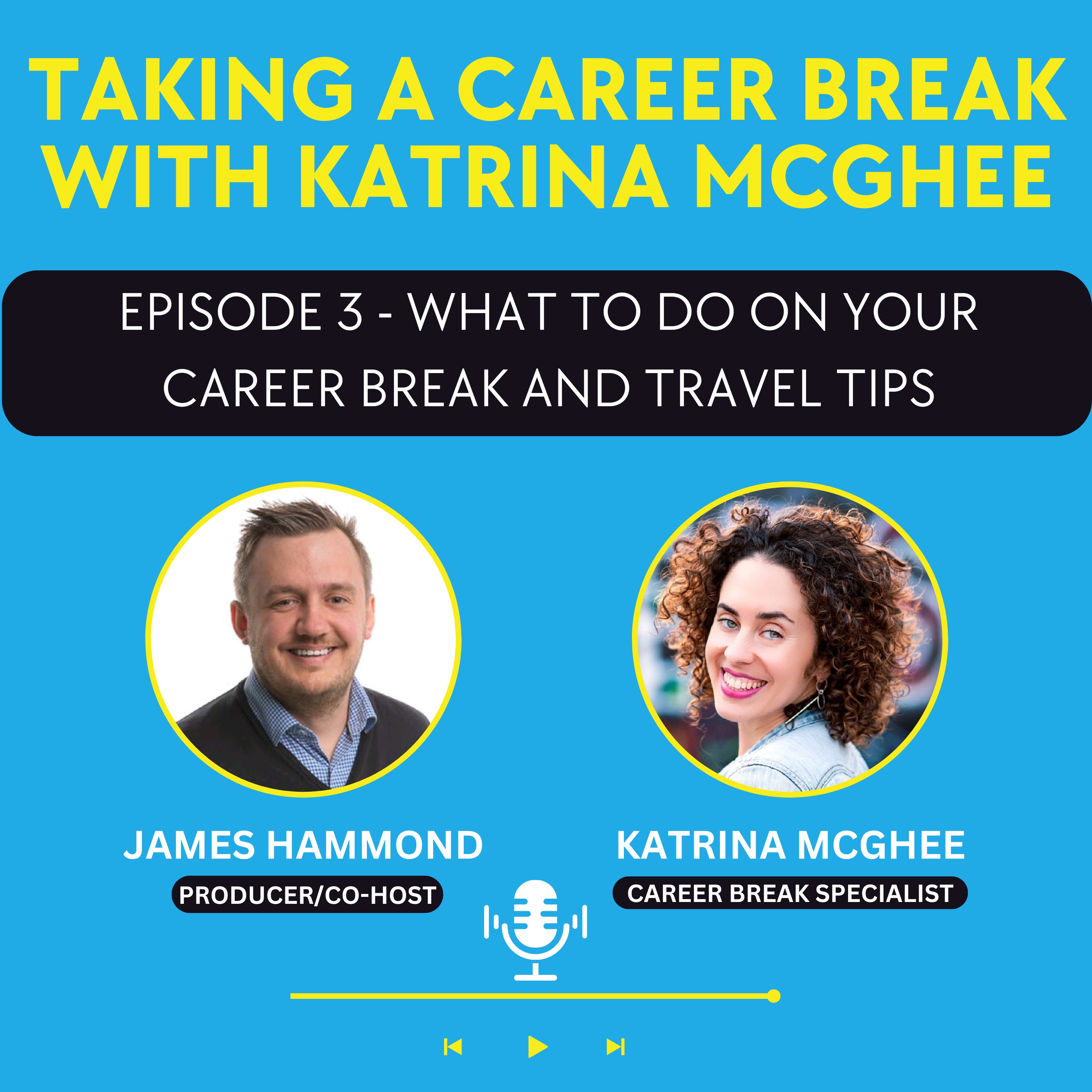 What to do on your career break and travel tips