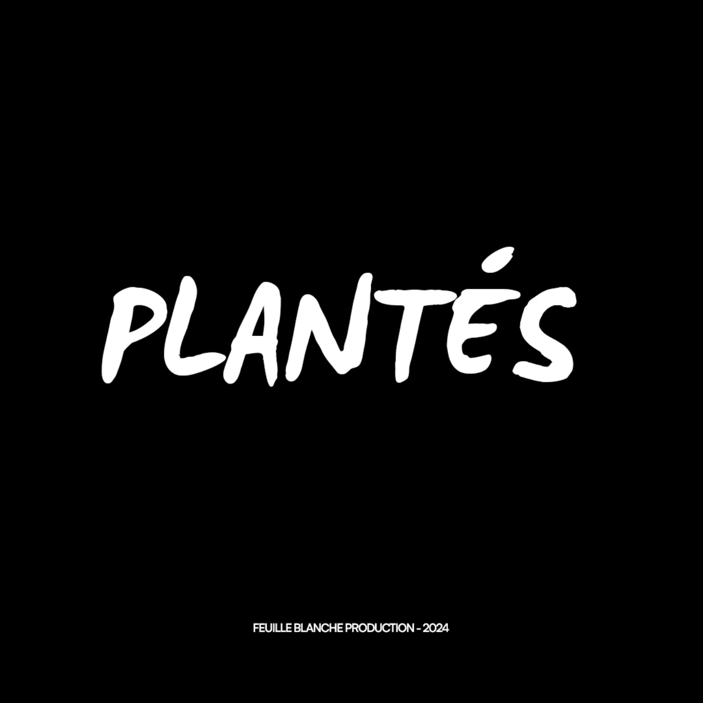 Générique Plantés