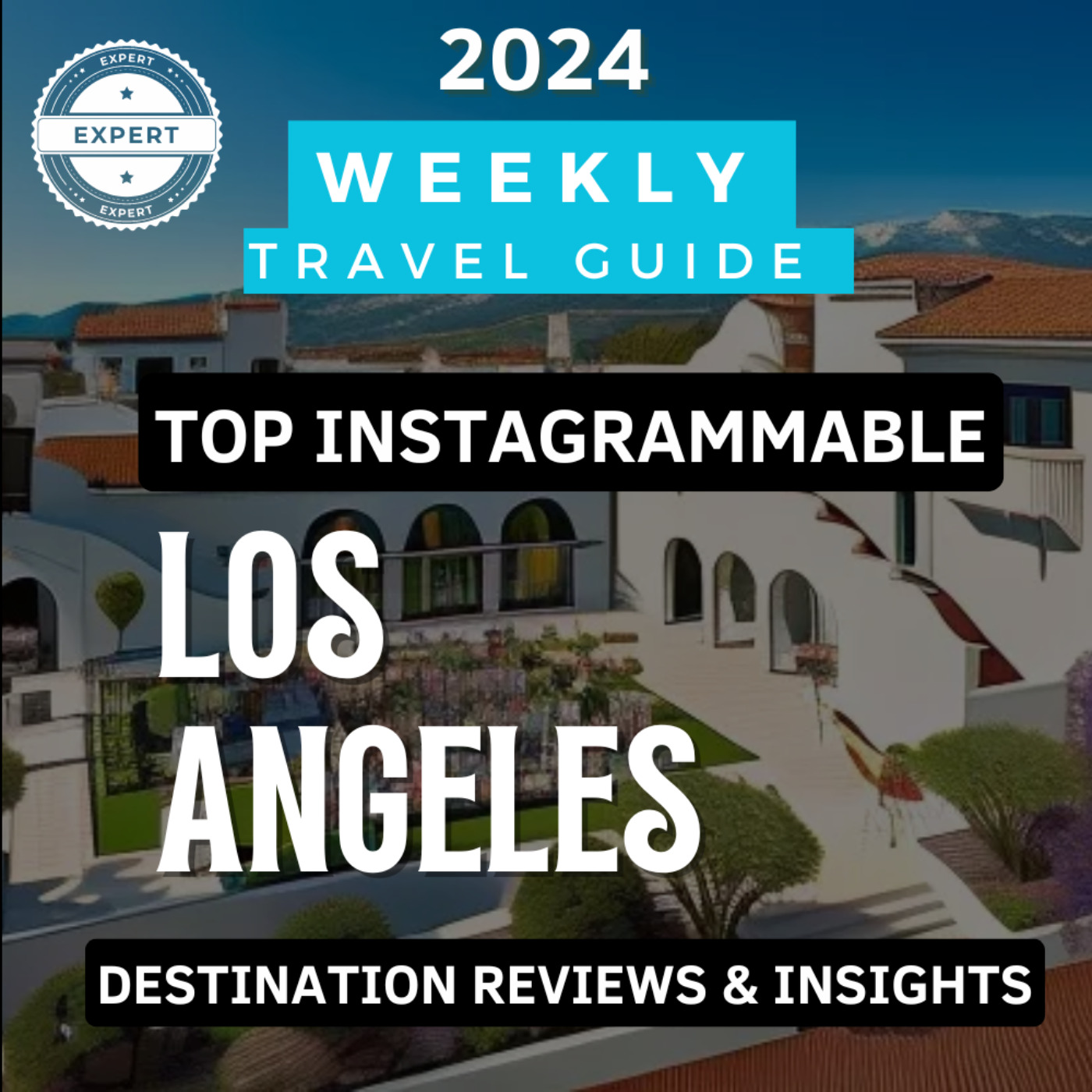Top Instagrammable Hotels in Los Angeles 2024 episode artwork