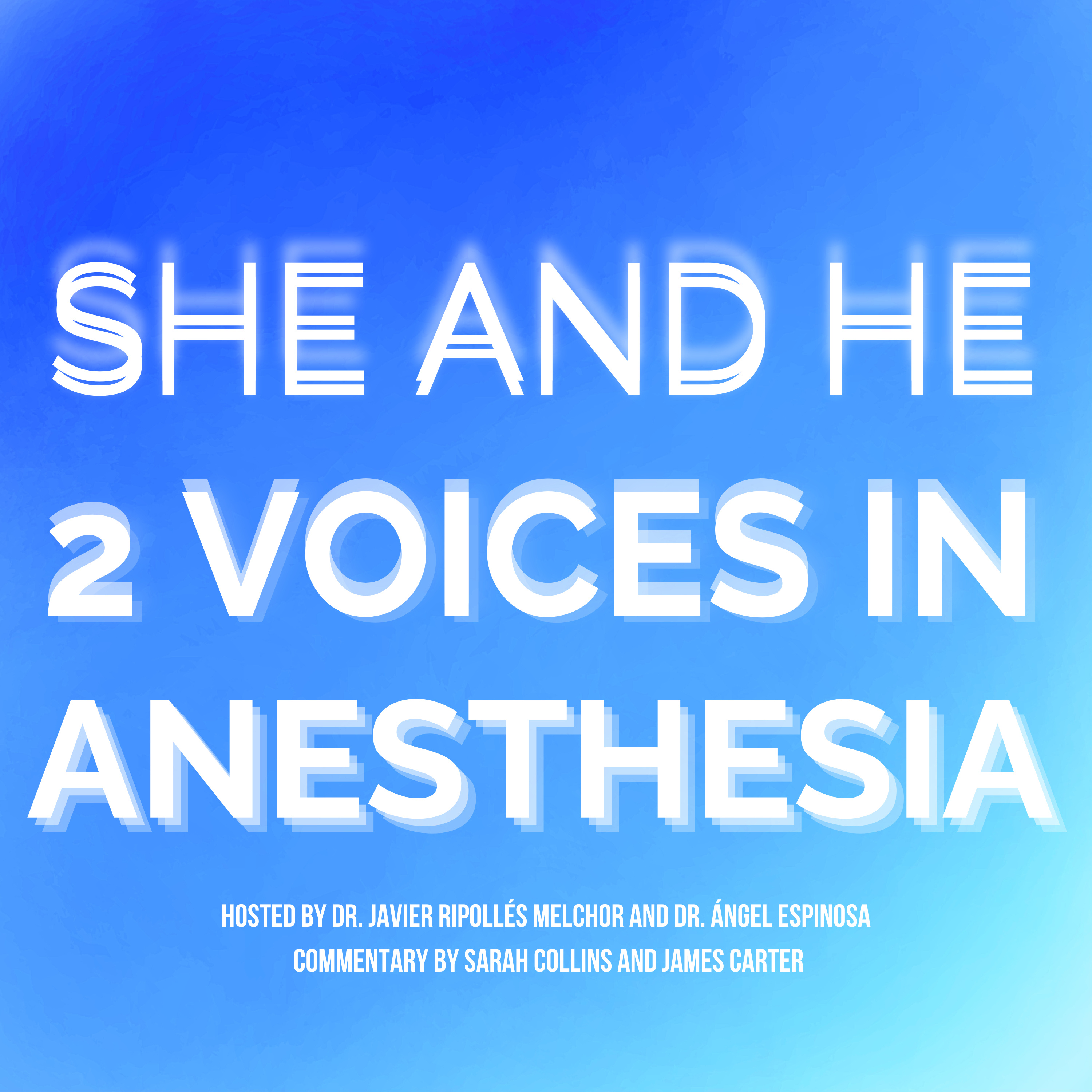 She and He: 2 Voices in Anesthesia