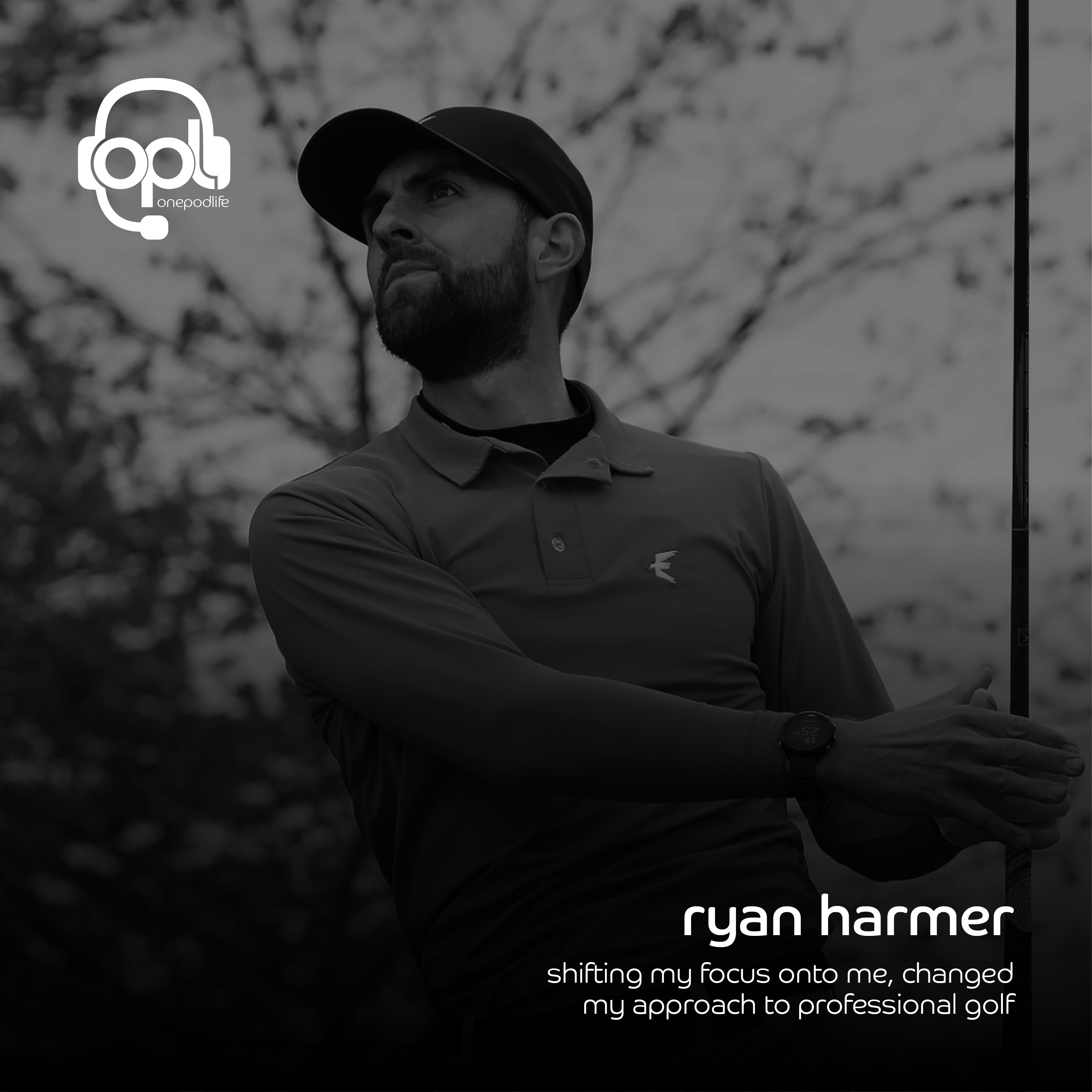 EP65 - Ryan Harmer | Shifting my FOCUS onto me, changed my APPROACH to Professional Golf