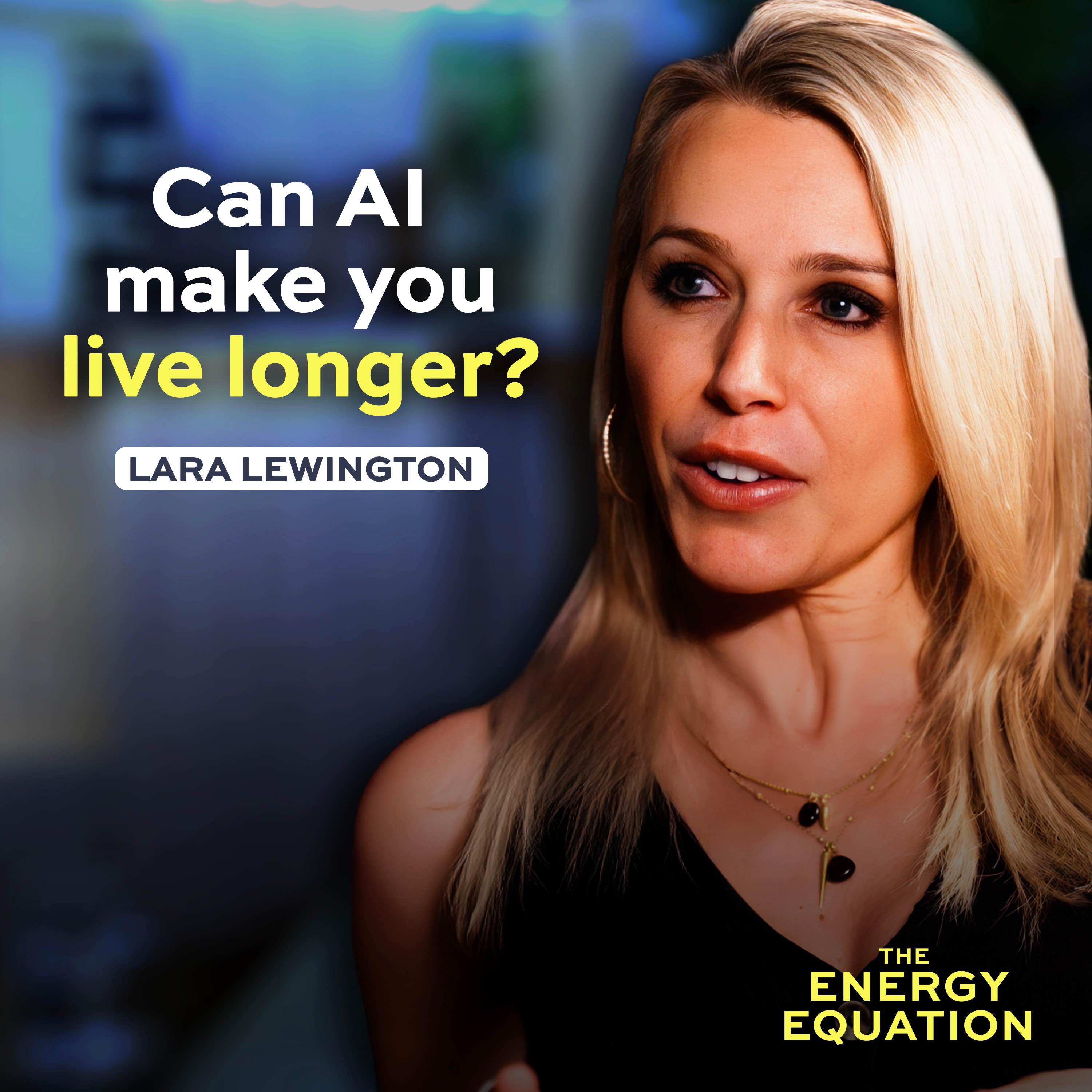 Can AI Supercharge Your Health? Lara Lewington on the Future of Energy & Wellbeing
