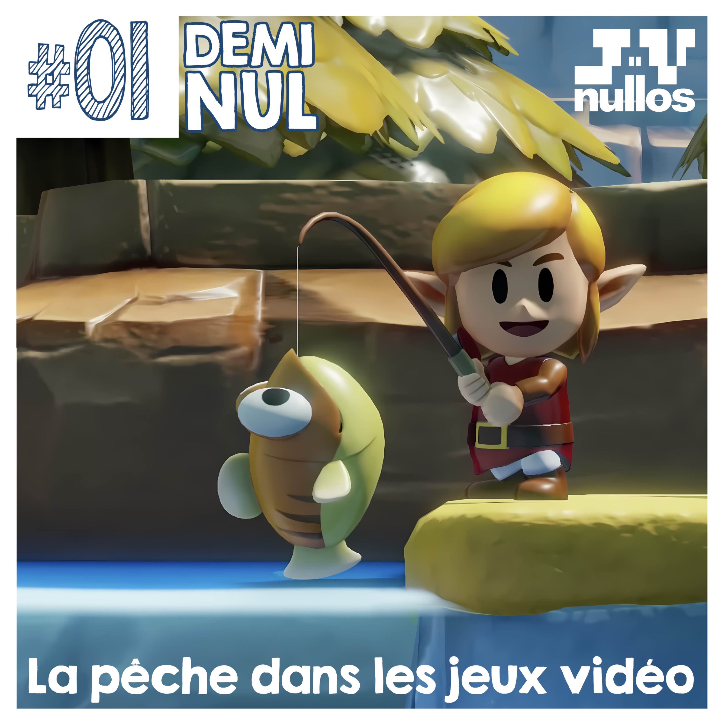 #01 - DEMI NUL - La pêche dans les jeux vidéo - Lisou & William Lafleur episode artwork