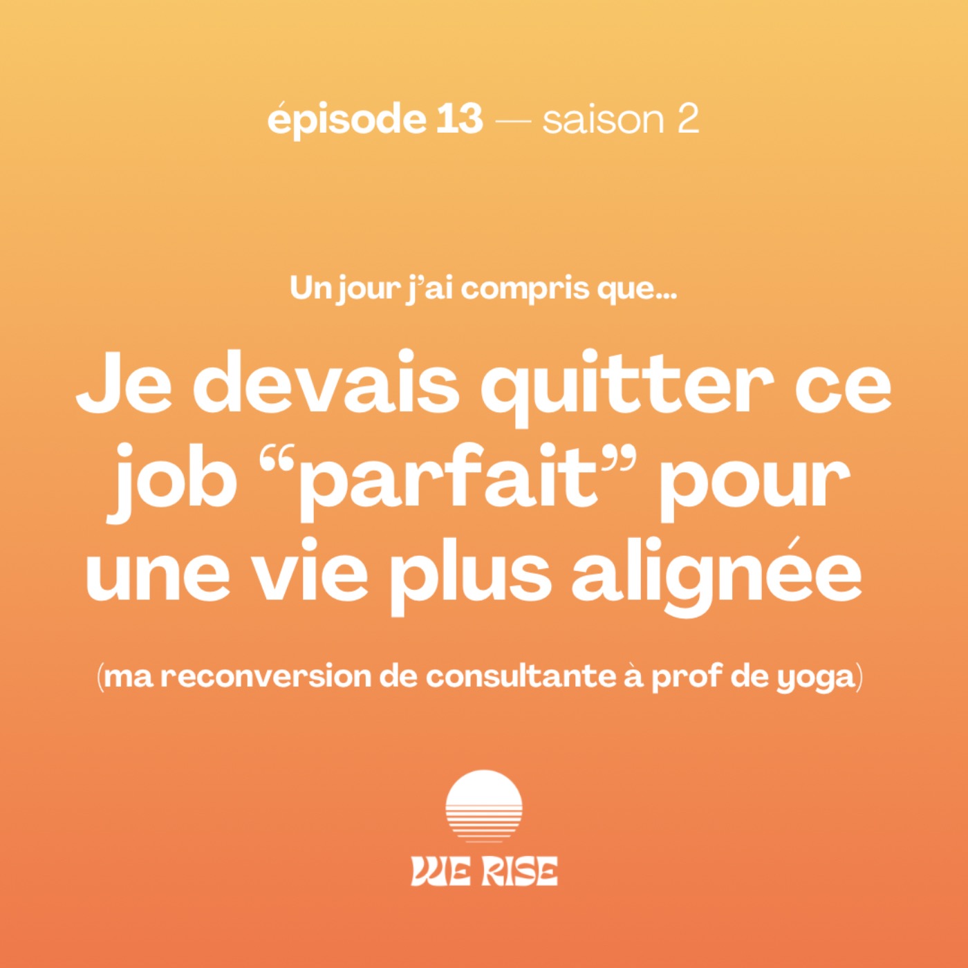 Je devais quitter ce job “parfait” pour une vie plus alignée