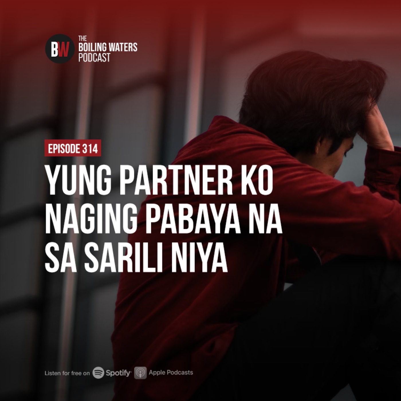 314. Yung Partner Ko Naging Pabaya Na Sa Sarili Niya