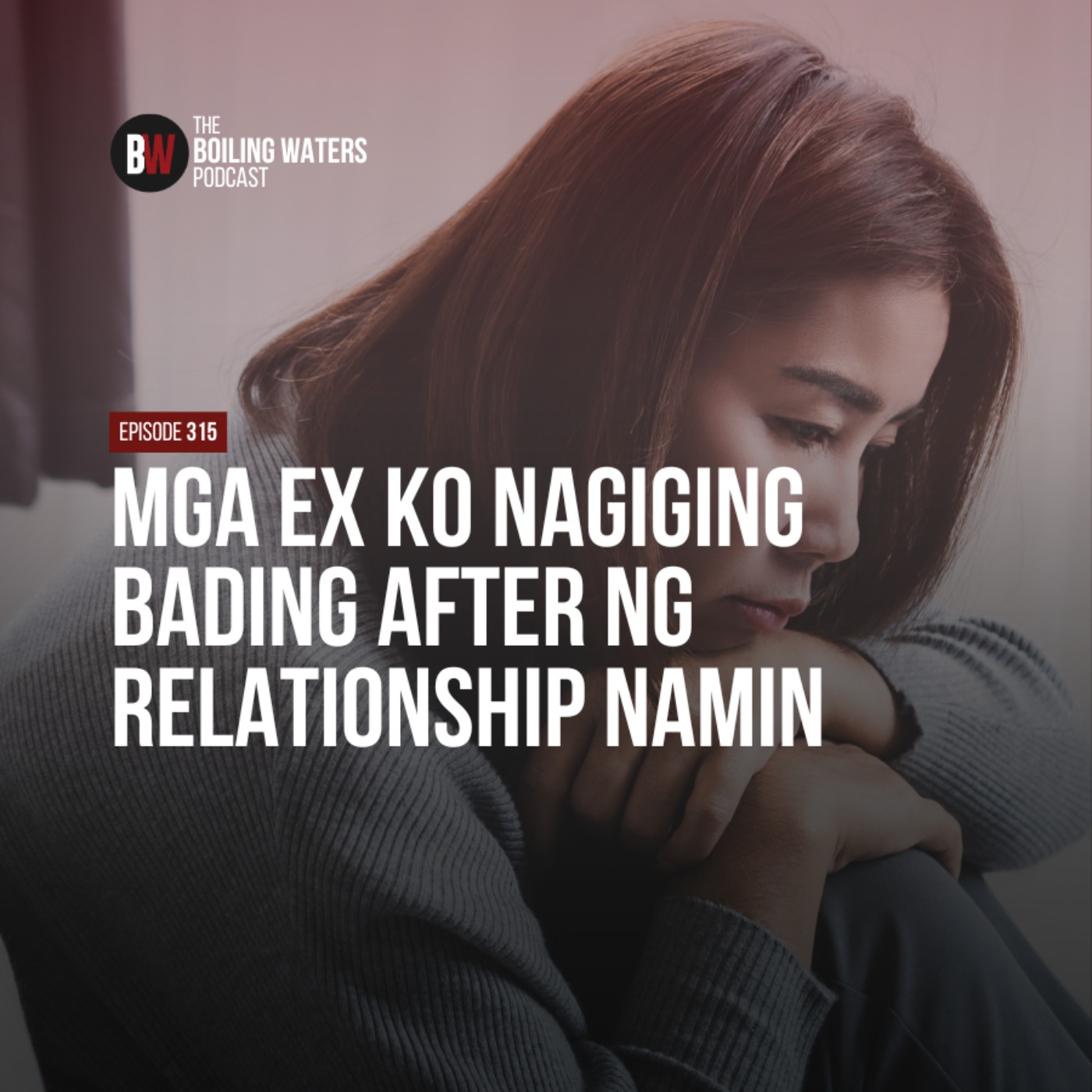 315. Mga Ex Ko Nagiging Bading After ng Relationship Namin