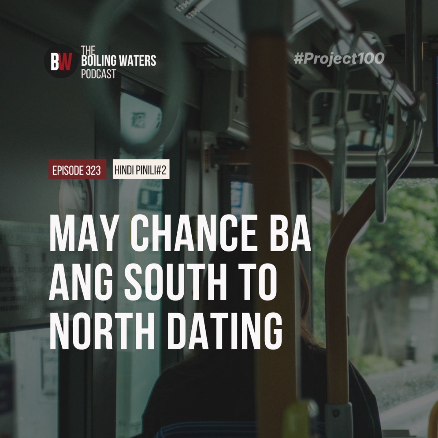 323. May Chance Ba Ang South To North Dating?