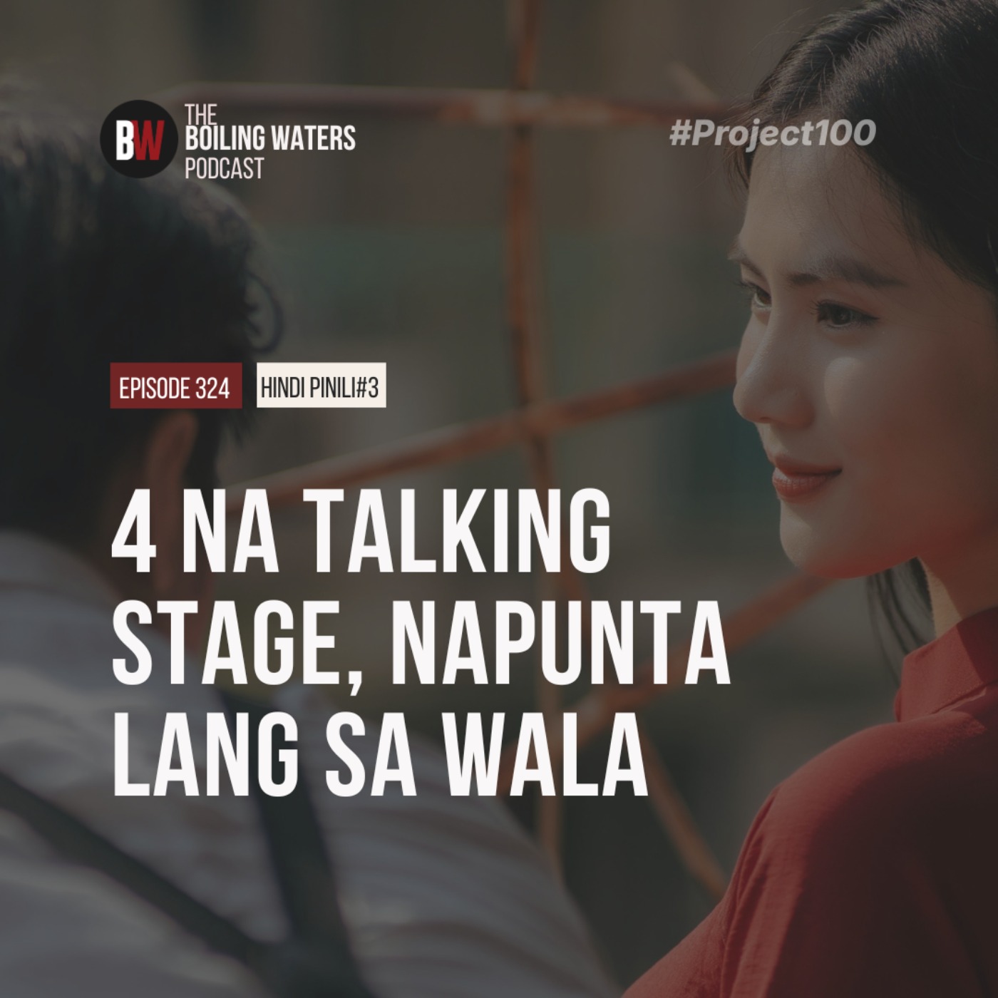 324. 4 Na Talking Stage, Napunta Lang Sa Wala