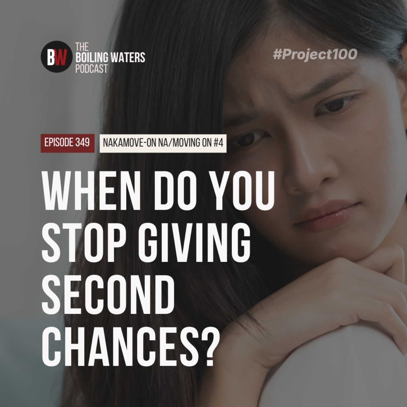 349. When Do You Stop Giving Second Chances? episode artwork