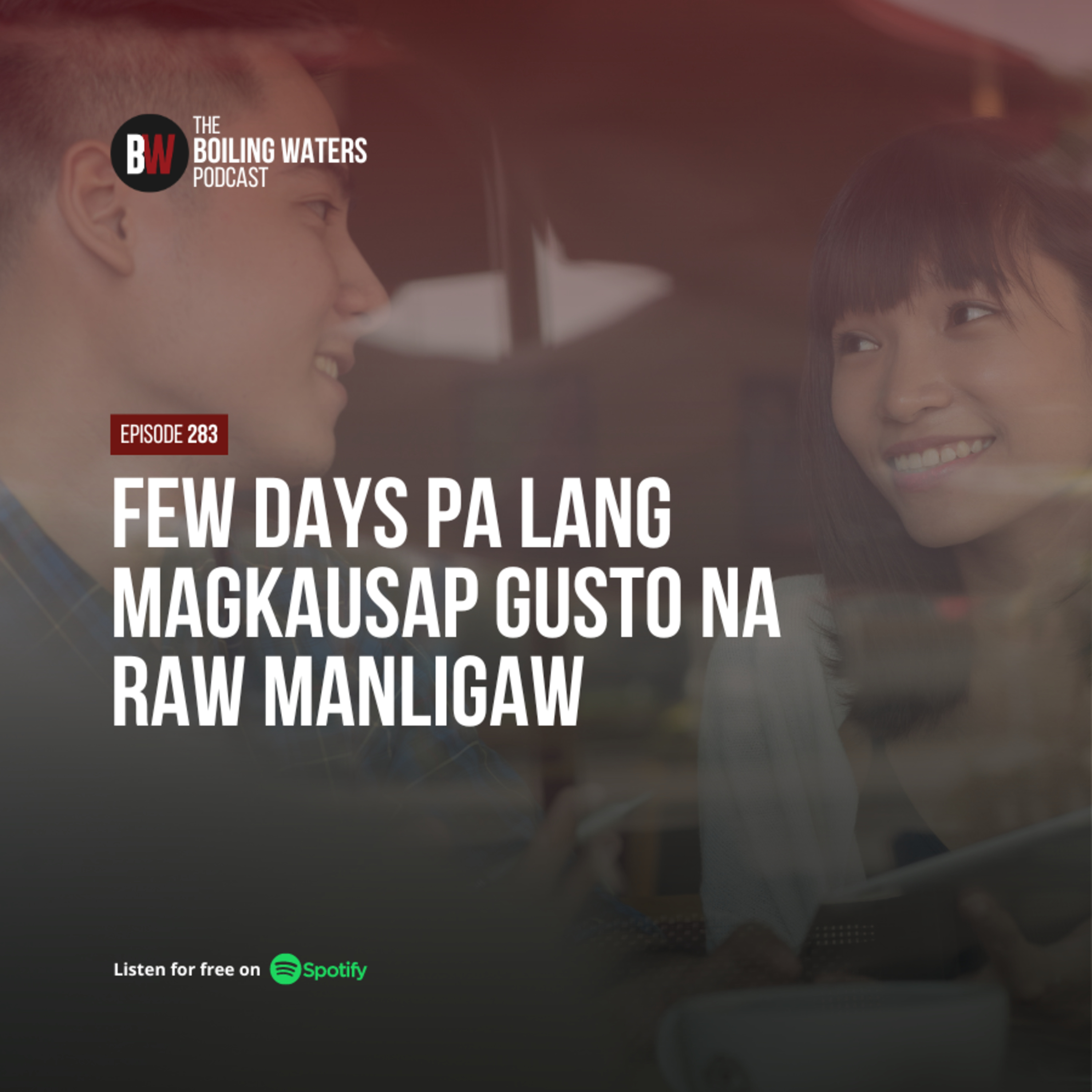 283. Few Days Pa Lang Magkausap Gusto Na Raw Manligaw