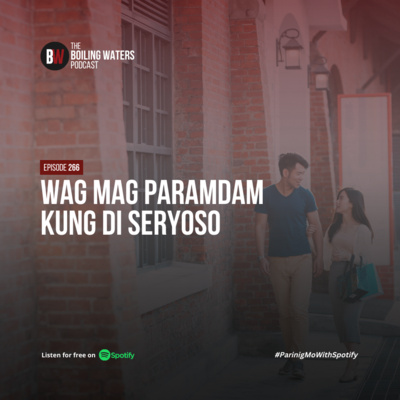 266. Wag Magparamdam Kung Di Seryoso