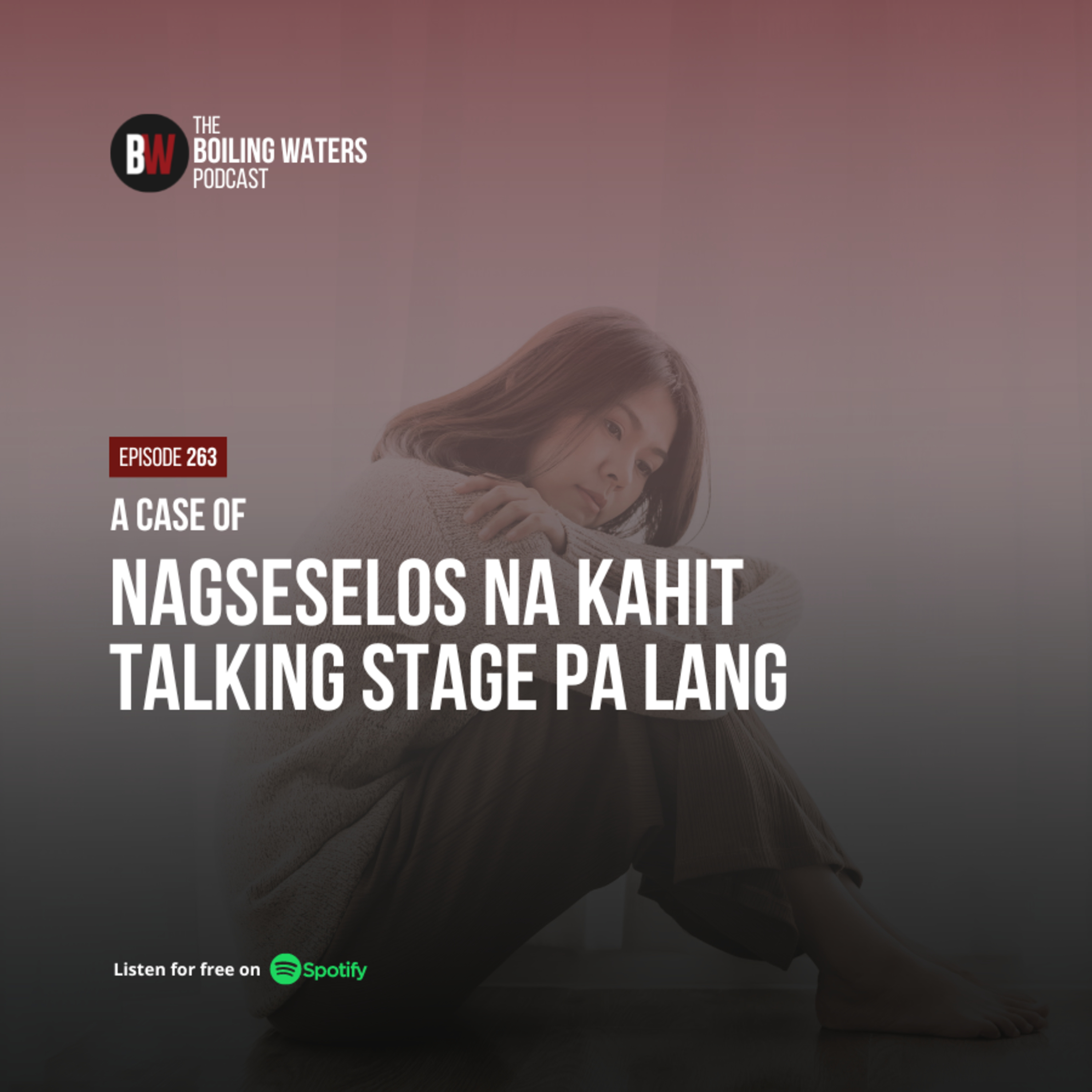 263. Nagseselos Na kahit Talking Stage Pa Lang