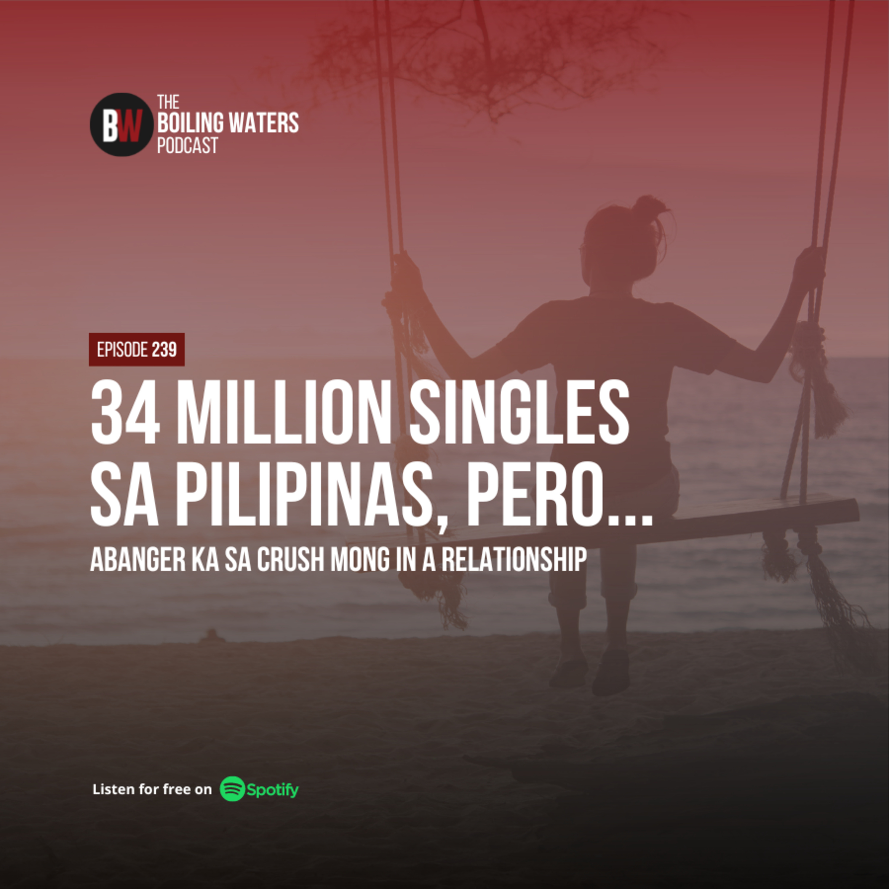 239. 34 Million Single sa Pinas, Abanger Ka Sa Crush Mong In A Relationship