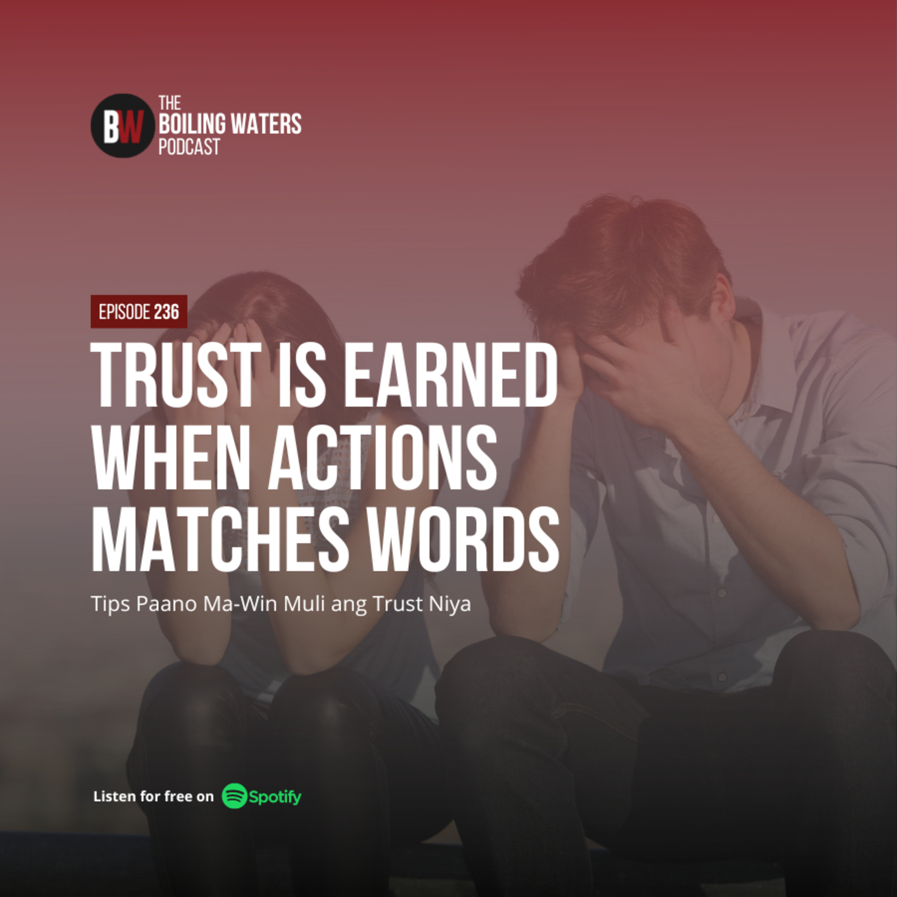236. Trust Is Earned When Actions Matches Words