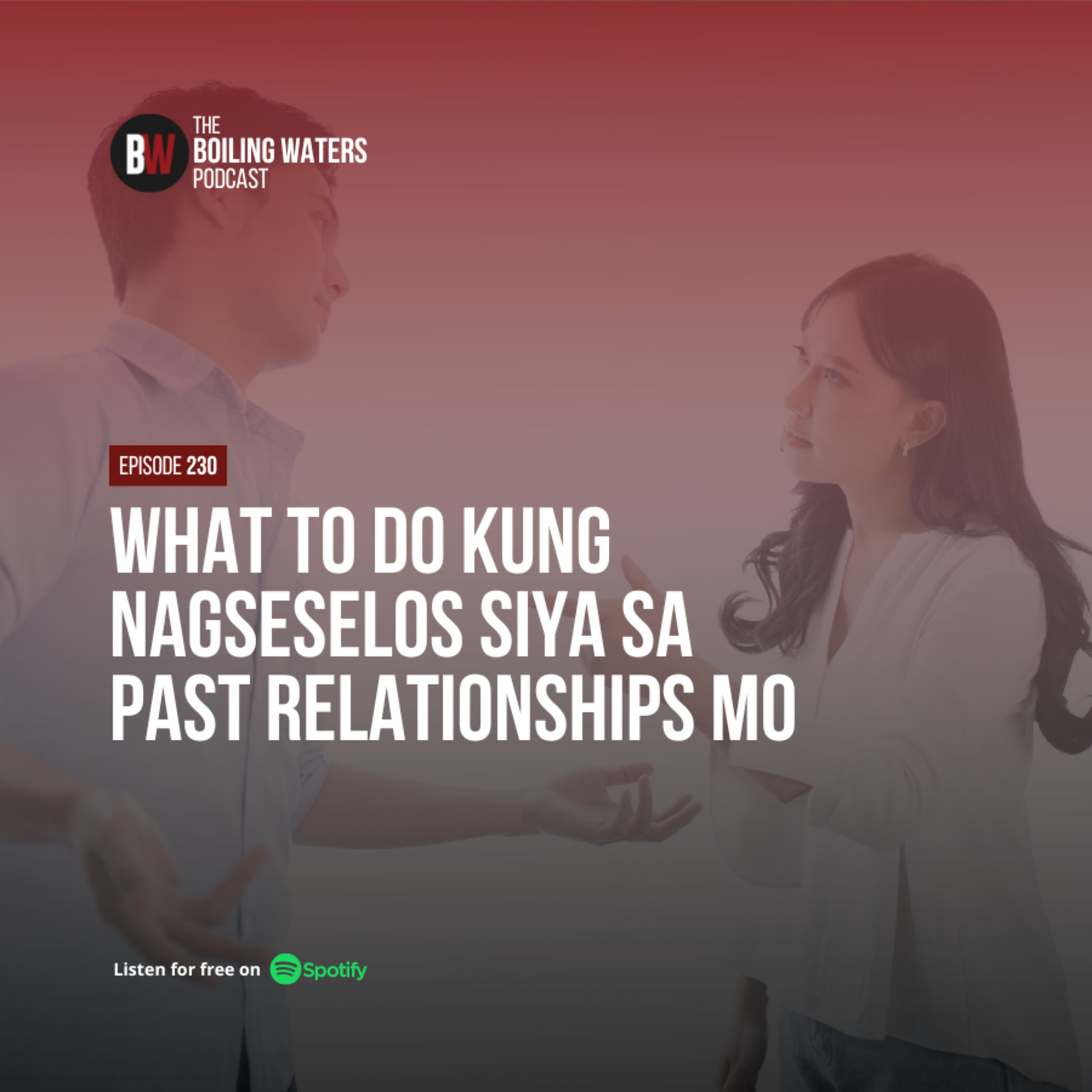 230. What to Do Kung Nagseselos Siya Sa Past Relationships Mo