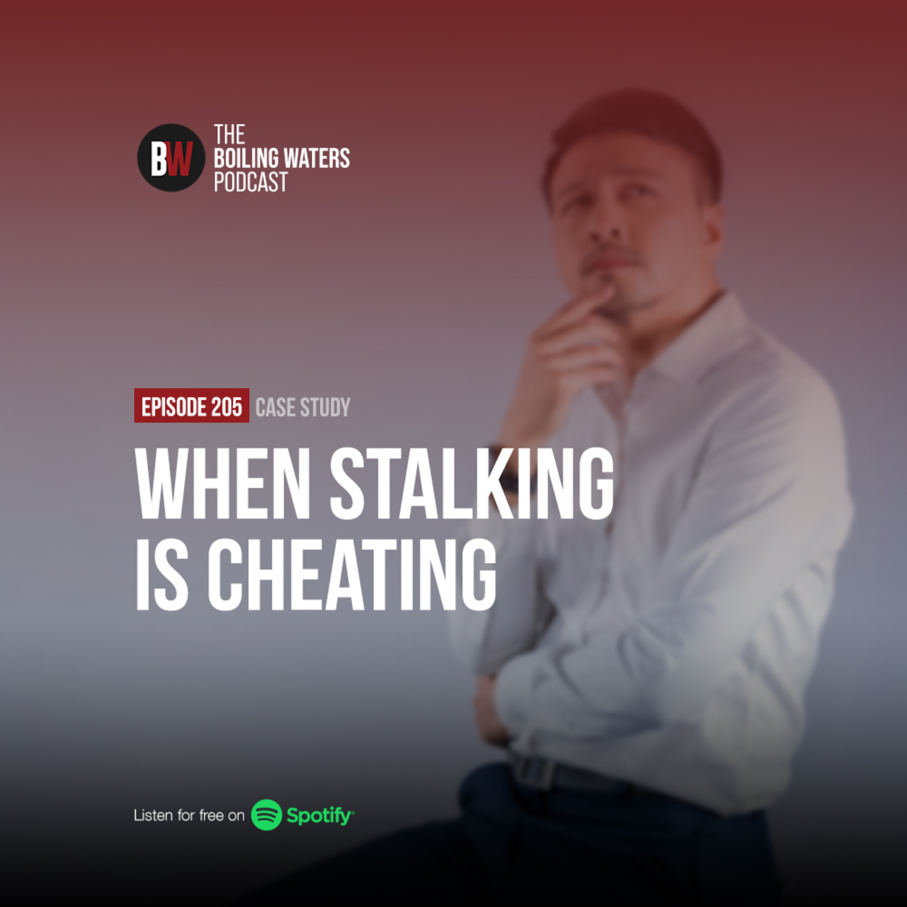 205. When Stalking is Cheating