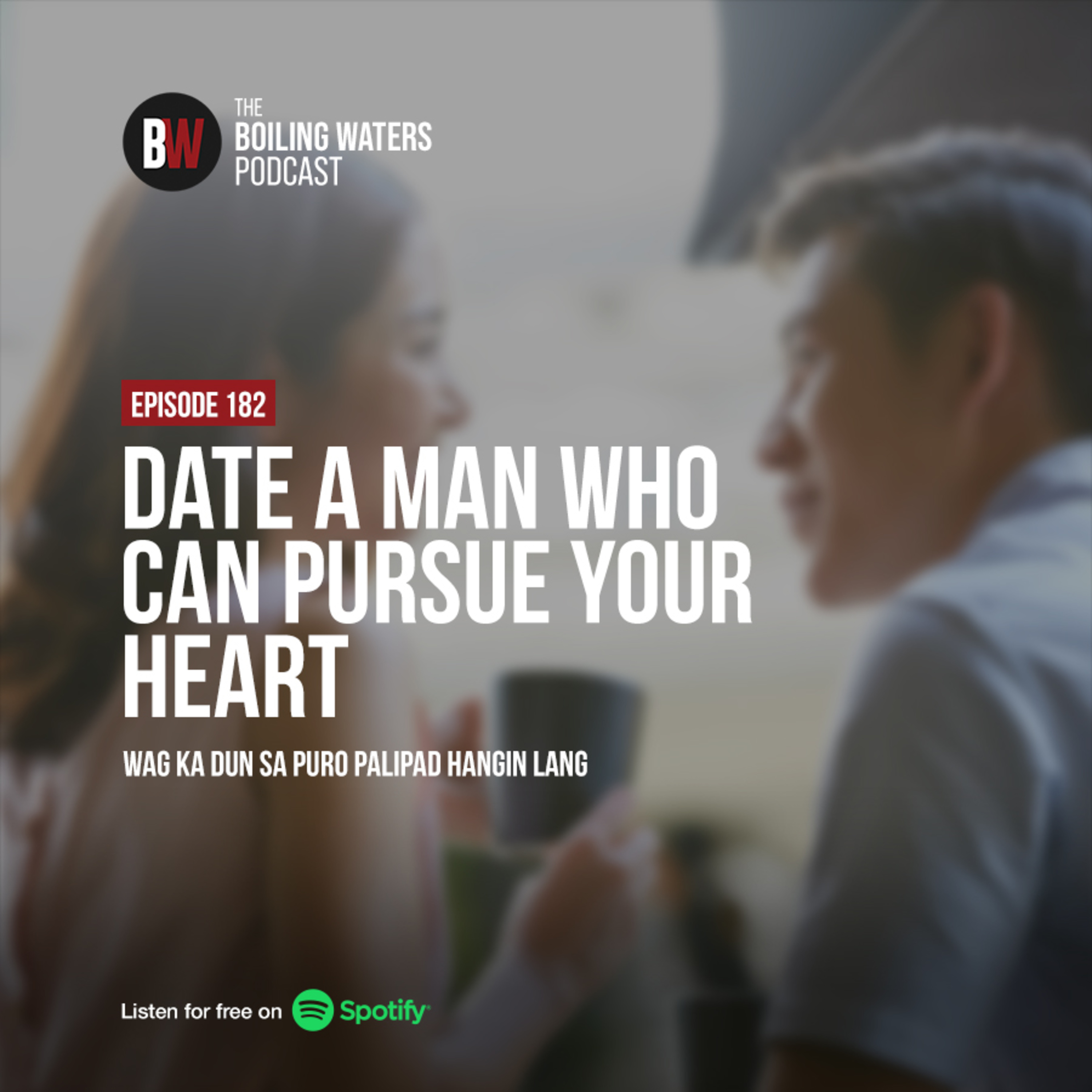 182. Date a Man Who Can Pursue Your Heart
